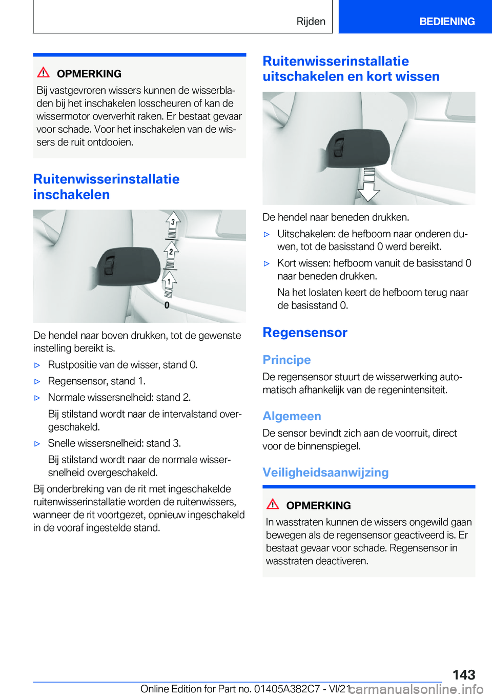 BMW Z4 2022  Instructieboekjes (in Dutch) �O�P�M�E�R�K�I�N�G
�B�i�j��v�a�s�t�g�e�v�r�o�r�e�n��w�i�s�s�e�r�s��k�u�n�n�e�n��d�e��w�i�s�s�e�r�b�l�aj �d�e�n��b�i�j��h�e�t��i�n�s�c�h�a�k�e�l�e�n��l�o�s�s�c�h�e�u�r�e�n��o�f��k�a�n��d�e