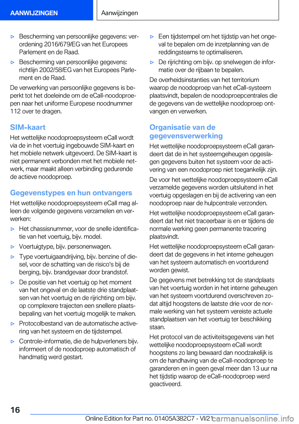 BMW Z4 2022  Instructieboekjes (in Dutch) 'x�B�e�s�c�h�e�r�m�i�n�g��v�a�n��p�e�r�s�o�o�n�l�i�j�k�e��g�e�g�e�v�e�n�s�:��v�e�rj
�o�r�d�e�n�i�n�g��2�0�1�6�/�6�7�9�/�E�G��v�a�n��h�e�t��E�u�r�o�p�e�e�s �P�a�r�l�e�m�e�n�t��e�n��d�e�