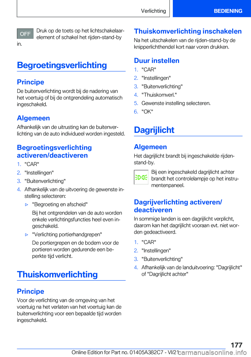 BMW Z4 2022  Instructieboekjes (in Dutch) �D�r�u�k��o�p��d�e��t�o�e�t�s��o�p��h�e�t��l�i�c�h�t�s�c�h�a�k�e�l�a�a�rj�e�l�e�m�e�n�t��o�f��s�c�h�a�k�e�l��h�e�t��r�i�j�d�e�n�-�s�t�a�n�d�-�b�y
�i�n�.
�B�e�g�r�o�e�t�i�n�g�s�v�e�r�l�i�c�h