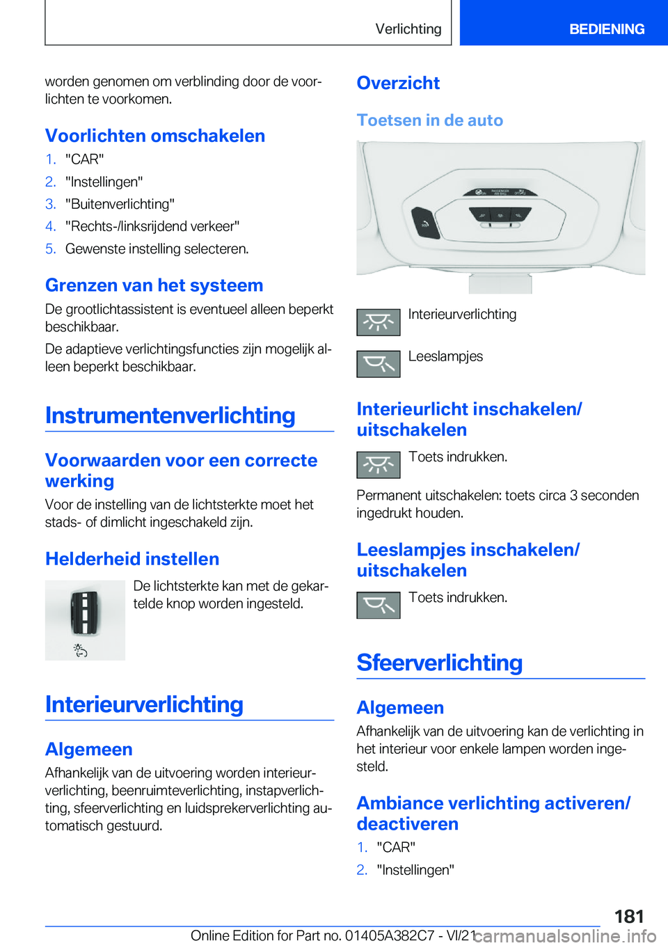 BMW Z4 2022  Instructieboekjes (in Dutch) �w�o�r�d�e�n��g�e�n�o�m�e�n��o�m��v�e�r�b�l�i�n�d�i�n�g��d�o�o�r��d�e��v�o�o�rj�l�i�c�h�t�e�n��t�e��v�o�o�r�k�o�m�e�n�.
�V�o�o�r�l�i�c�h�t�e�n��o�m�s�c�h�a�k�e�l�e�n�1�.��C�A�R��2�.��I�n�