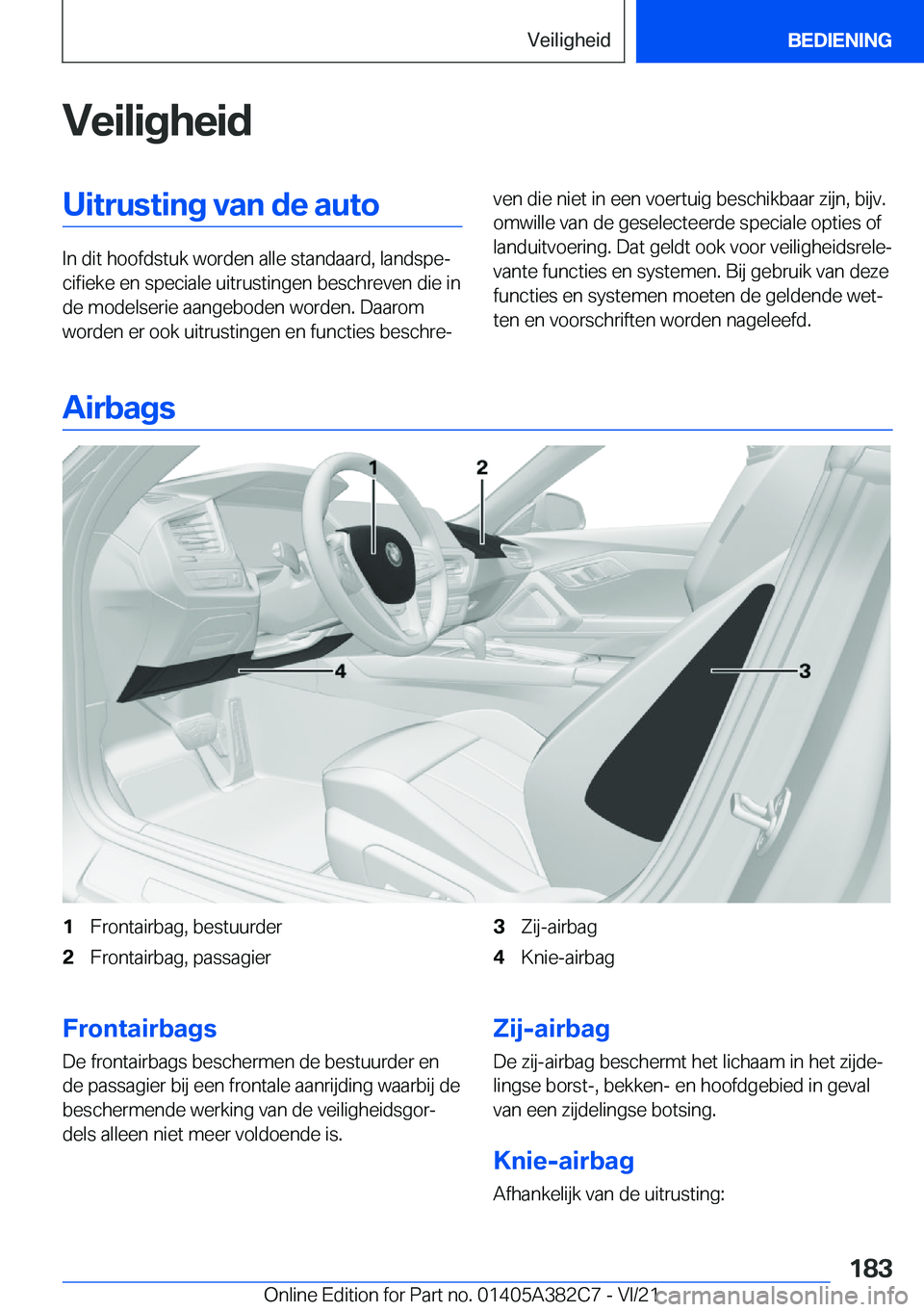 BMW Z4 2022  Instructieboekjes (in Dutch) �V�e�i�l�i�g�h�e�i�d�U�i�t�r�u�s�t�i�n�g��v�a�n��d�e��a�u�t�o
�I�n��d�i�t��h�o�o�f�d�s�t�u�k��w�o�r�d�e�n��a�l�l�e��s�t�a�n�d�a�a�r�d�,��l�a�n�d�s�p�ej�c�i�f�i�e�k�e��e�n��s�p�e�c�i�a�l�e�