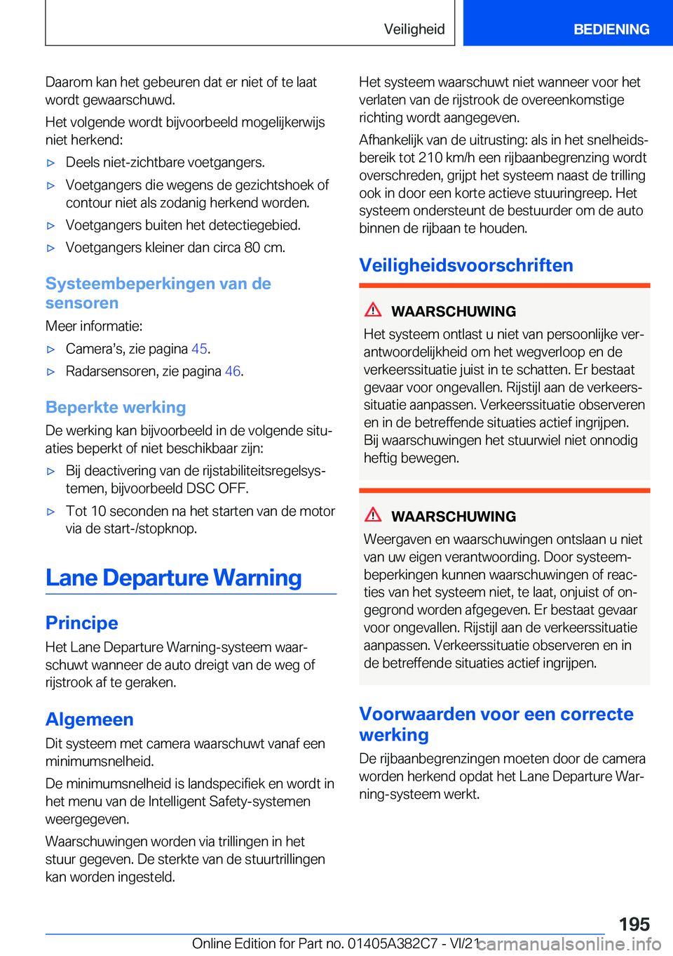 BMW Z4 2022  Instructieboekjes (in Dutch) �D�a�a�r�o�m��k�a�n��h�e�t��g�e�b�e�u�r�e�n��d�a�t��e�r��n�i�e�t��o�f��t�e��l�a�a�t
�w�o�r�d�t��g�e�w�a�a�r�s�c�h�u�w�d�.
�H�e�t��v�o�l�g�e�n�d�e��w�o�r�d�t��b�i�j�v�o�o�r�b�e�e�l�d��m�o