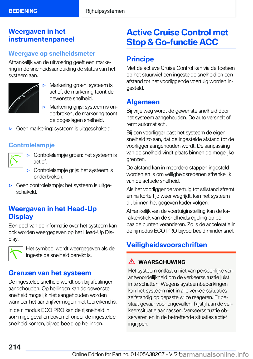 BMW Z4 2022  Instructieboekjes (in Dutch) �W�e�e�r�g�a�v�e�n��i�n��h�e�t
�i�n�s�t�r�u�m�e�n�t�e�n�p�a�n�e�e�l
�W�e�e�r�g�a�v�e��o�p��s�n�e�l�h�e�i�d�s�m�e�t�e�r
�A�f�h�a�n�k�e�l�i�j�k��v�a�n��d�e��u�i�t�v�o�e�r�i�n�g��g�e�e�f�t��e�e�