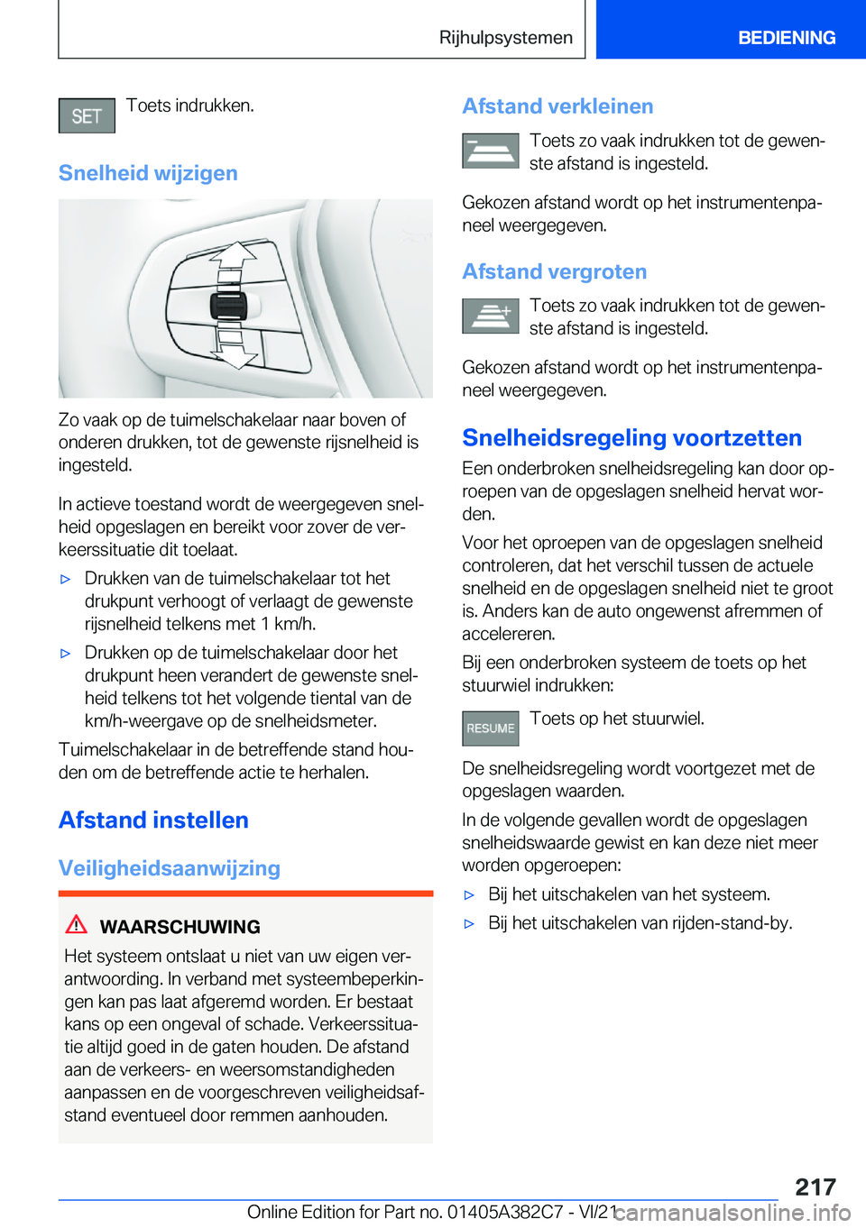 BMW Z4 2022  Instructieboekjes (in Dutch) �T�o�e�t�s��i�n�d�r�u�k�k�e�n�.
�S�n�e�l�h�e�i�d��w�i�j�z�i�g�e�n
�Z�o��v�a�a�k��o�p��d�e��t�u�i�m�e�l�s�c�h�a�k�e�l�a�a�r��n�a�a�r��b�o�v�e�n��o�f
�o�n�d�e�r�e�n��d�r�u�k�k�e�n�,��t�o�t��