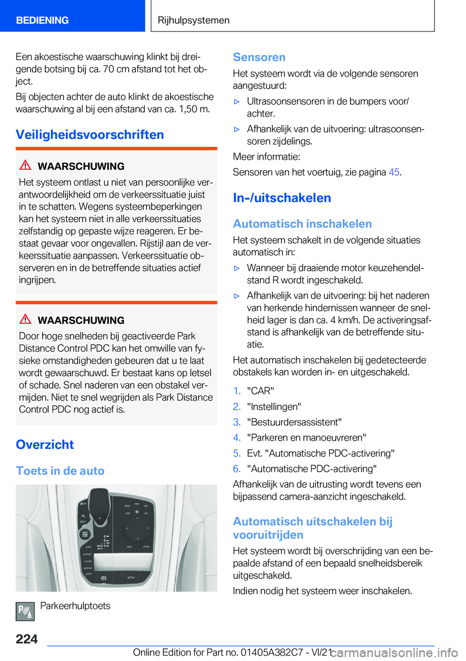 BMW Z4 2022  Instructieboekjes (in Dutch) �E�e�n��a�k�o�e�s�t�i�s�c�h�e��w�a�a�r�s�c�h�u�w�i�n�g��k�l�i�n�k�t��b�i�j��d�r�e�ij�g�e�n�d�e��b�o�t�s�i�n�g��b�i�j��c�a�.��7�0��c�m��a�f�s�t�a�n�d��t�o�t��h�e�t��o�bj
�j�e�c�t�.
�B�i
