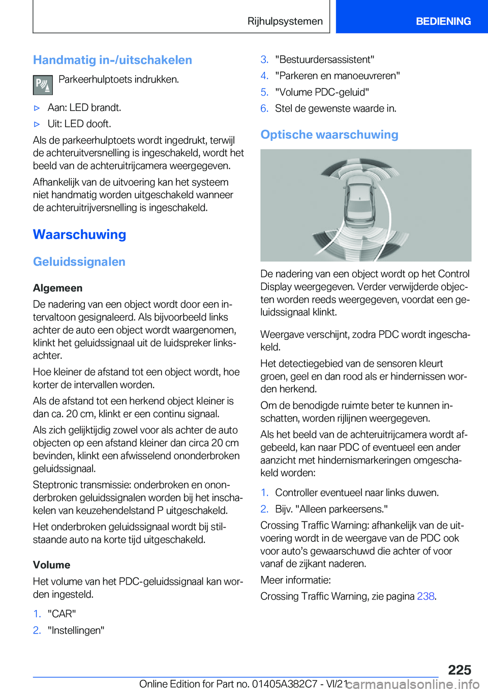 BMW Z4 2022  Instructieboekjes (in Dutch) �H�a�n�d�m�a�t�i�g��i�n�-�/�u�i�t�s�c�h�a�k�e�l�e�n�P�a�r�k�e�e�r�h�u�l�p�t�o�e�t�s��i�n�d�r�u�k�k�e�n�.'x�A�a�n�:��L�E�D��b�r�a�n�d�t�.'x�U�i�t�:��L�E�D��d�o�o�f�t�.
�A�l�s��d�e��p�a�