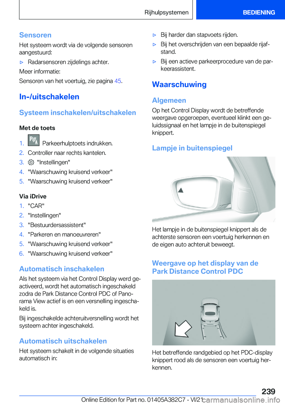 BMW Z4 2022  Instructieboekjes (in Dutch) �S�e�n�s�o�r�e�n
�H�e�t��s�y�s�t�e�e�m��w�o�r�d�t��v�i�a��d�e��v�o�l�g�e�n�d�e��s�e�n�s�o�r�e�n
�a�a�n�g�e�s�t�u�u�r�d�:'x�R�a�d�a�r�s�e�n�s�o�r�e�n��z�i�j�d�e�l�i�n�g�s��a�c�h�t�e�r�.
�M�
