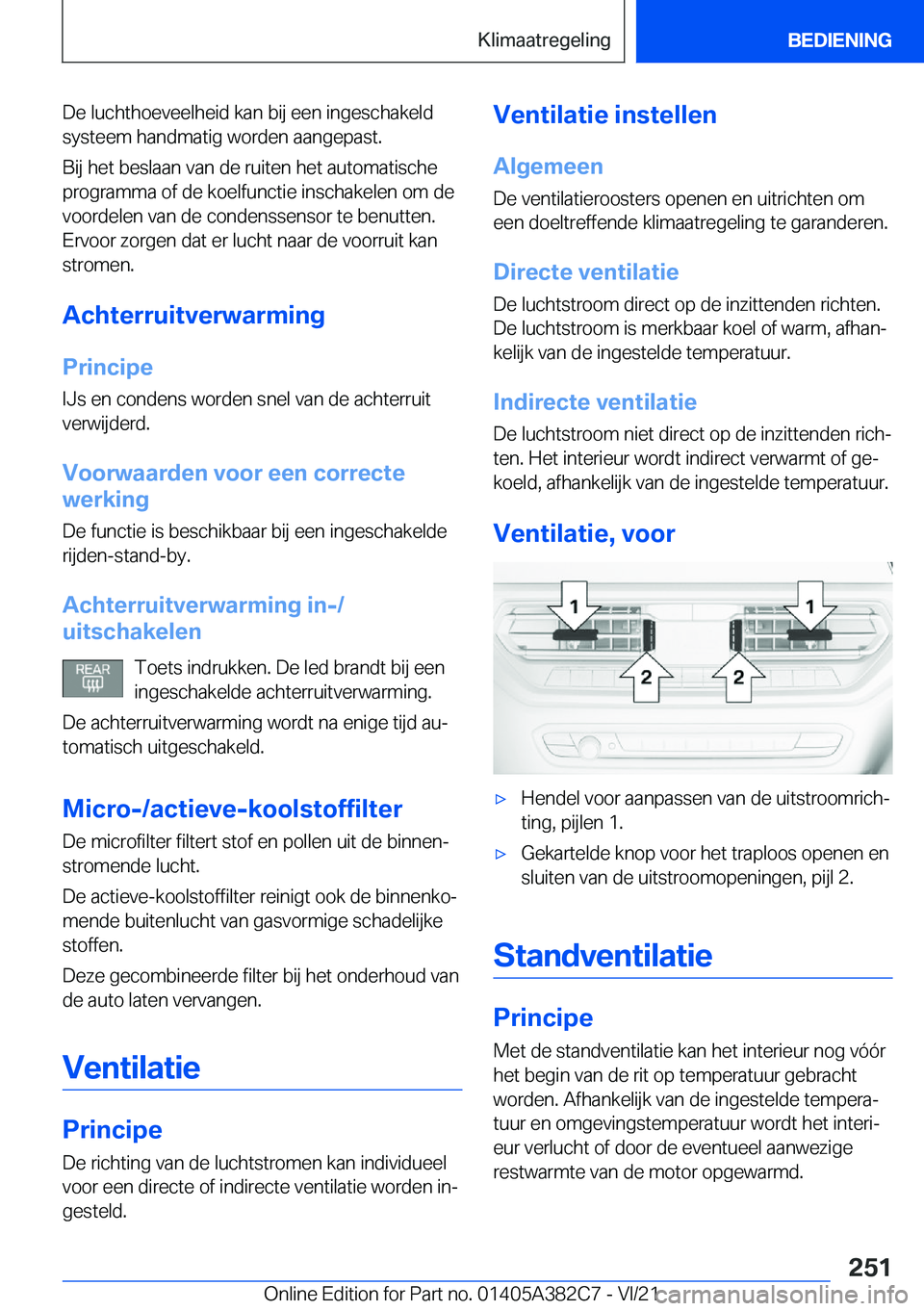 BMW Z4 2022  Instructieboekjes (in Dutch) �D�e��l�u�c�h�t�h�o�e�v�e�e�l�h�e�i�d��k�a�n��b�i�j��e�e�n��i�n�g�e�s�c�h�a�k�e�l�d
�s�y�s�t�e�e�m��h�a�n�d�m�a�t�i�g��w�o�r�d�e�n��a�a�n�g�e�p�a�s�t�.
�B�i�j��h�e�t��b�e�s�l�a�a�n��v�a�n�