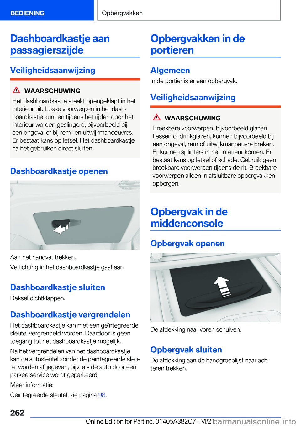 BMW Z4 2022  Instructieboekjes (in Dutch) �D�a�s�h�b�o�a�r�d�k�a�s�t�j�e��a�a�n�p�a�s�s�a�g�i�e�r�s�z�i�j�d�e
�V�e�i�l�i�g�h�e�i�d�s�a�a�n�w�i�j�z�i�n�g
�W�A�A�R�S�C�H�U�W�I�N�G
�H�e�t��d�a�s�h�b�o�a�r�d�k�a�s�t�j�e��s�t�e�e�k�t��o�p�e�n�