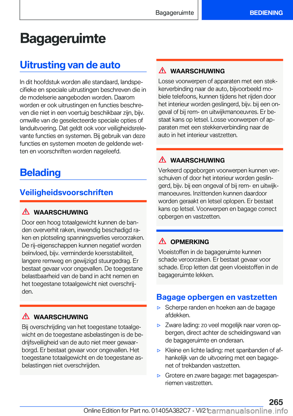 BMW Z4 2022  Instructieboekjes (in Dutch) �B�a�g�a�g�e�r�u�i�m�t�e�U�i�t�r�u�s�t�i�n�g��v�a�n��d�e��a�u�t�o
�I�n��d�i�t��h�o�o�f�d�s�t�u�k��w�o�r�d�e�n��a�l�l�e��s�t�a�n�d�a�a�r�d�,��l�a�n�d�s�p�ej�c�i�f�i�e�k�e��e�n��s�p�e�c�i�a�