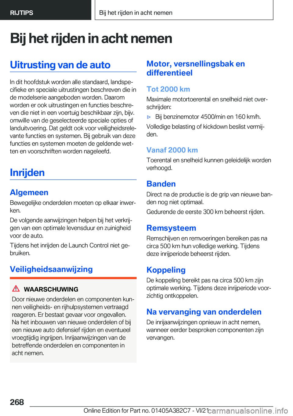 BMW Z4 2022  Instructieboekjes (in Dutch) �B�i�j��h�e�t��r�i�j�d�e�n��i�n��a�c�h�t��n�e�m�e�n�U�i�t�r�u�s�t�i�n�g��v�a�n��d�e��a�u�t�o
�I�n��d�i�t��h�o�o�f�d�s�t�u�k��w�o�r�d�e�n��a�l�l�e��s�t�a�n�d�a�a�r�d�,��l�a�n�d�s�p�ej�c�