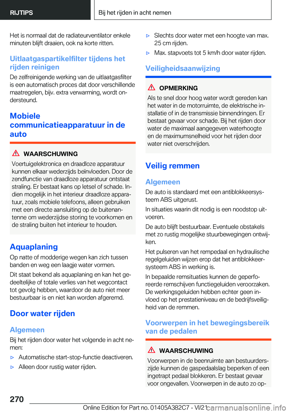 BMW Z4 2022  Instructieboekjes (in Dutch) �H�e�t��i�s��n�o�r�m�a�a�l��d�a�t��d�e��r�a�d�i�a�t�e�u�r�v�e�n�t�i�l�a�t�o�r��e�n�k�e�l�e
�m�i�n�u�t�e�n��b�l�i�j�f�t��d�r�a�a�i�e�n�,��o�o�k��n�a��k�o�r�t�e��r�i�t�t�e�n�.
�U�i�t�l�a�a�t