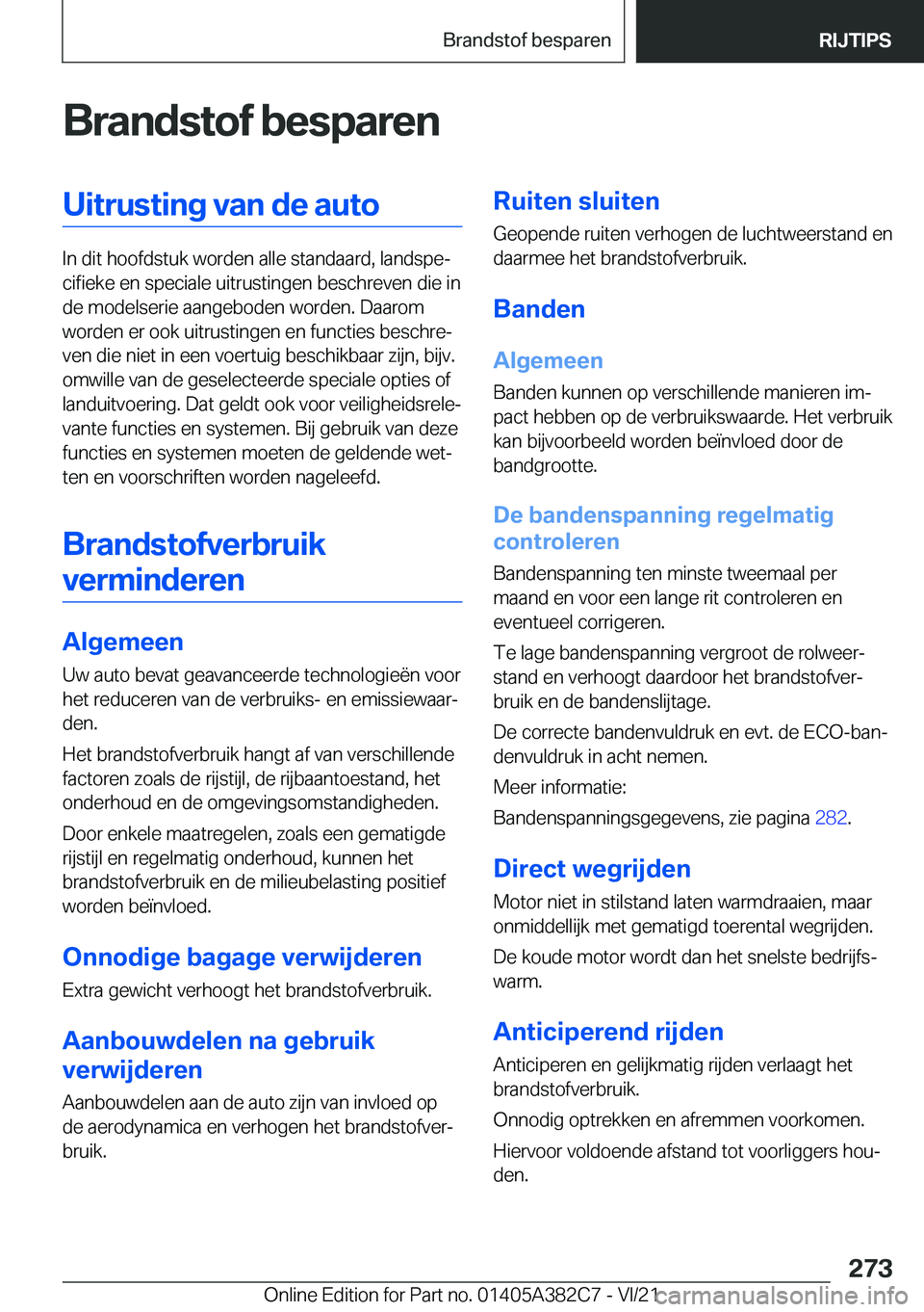 BMW Z4 2022  Instructieboekjes (in Dutch) �B�r�a�n�d�s�t�o�f��b�e�s�p�a�r�e�n�U�i�t�r�u�s�t�i�n�g��v�a�n��d�e��a�u�t�o
�I�n��d�i�t��h�o�o�f�d�s�t�u�k��w�o�r�d�e�n��a�l�l�e��s�t�a�n�d�a�a�r�d�,��l�a�n�d�s�p�ej�c�i�f�i�e�k�e��e�n��