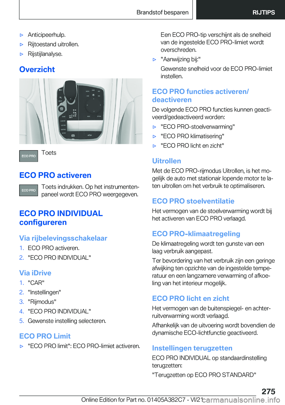 BMW Z4 2022  Instructieboekjes (in Dutch) 'x�A�n�t�i�c�i�p�e�e�r�h�u�l�p�.'x�R�i�j�t�o�e�s�t�a�n�d��u�i�t�r�o�l�l�e�n�.'x�R�i�j�s�t�i�j�l�a�n�a�l�y�s�e�.
�O�v�e�r�z�i�c�h�t
�T�o�e�t�s
�E�C�O��P�R�O��a�c�t�i�v�e�r�e�n �T�o�e�t�s