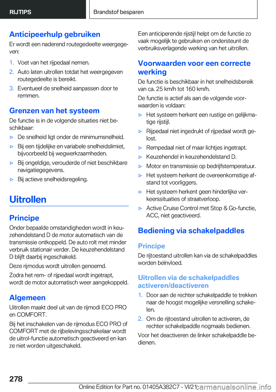 BMW Z4 2022  Instructieboekjes (in Dutch) �A�n�t�i�c�i�p�e�e�r�h�u�l�p��g�e�b�r�u�i�k�e�n�E�r��w�o�r�d�t��e�e�n��n�a�d�e�r�e�n�d��r�o�u�t�e�g�e�d�e�e�l�t�e��w�e�e�r�g�e�g�ej
�v�e�n�:�1�.�V�o�e�t��v�a�n��h�e�t��r�i�j�p�e�d�a�a�l��n�