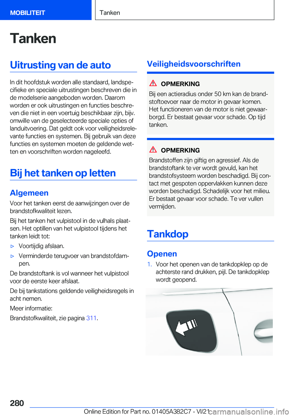 BMW Z4 2022  Instructieboekjes (in Dutch) �T�a�n�k�e�n�U�i�t�r�u�s�t�i�n�g��v�a�n��d�e��a�u�t�o
�I�n��d�i�t��h�o�o�f�d�s�t�u�k��w�o�r�d�e�n��a�l�l�e��s�t�a�n�d�a�a�r�d�,��l�a�n�d�s�p�ej�c�i�f�i�e�k�e��e�n��s�p�e�c�i�a�l�e��u�i�t�