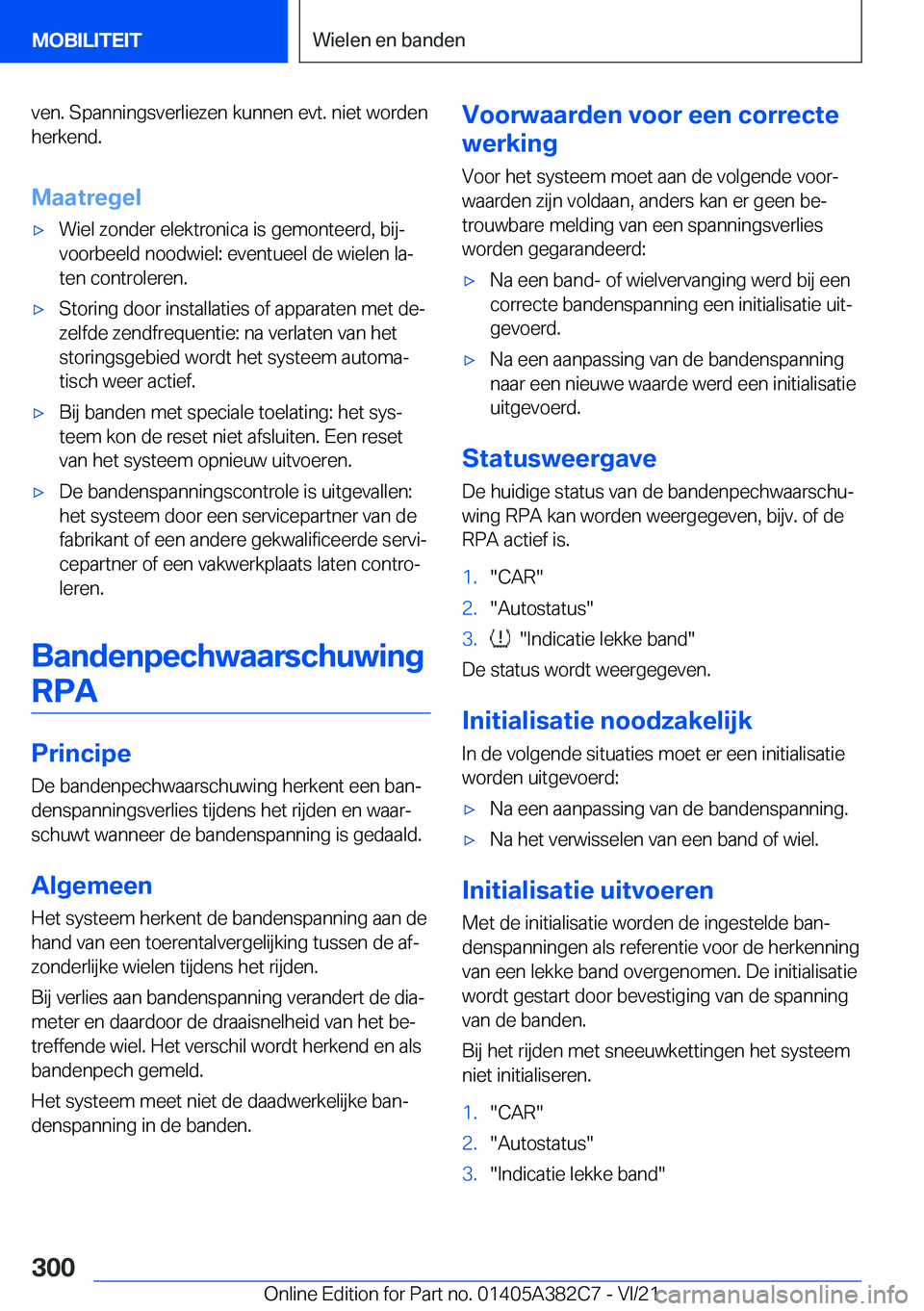 BMW Z4 2022  Instructieboekjes (in Dutch) �v�e�n�.��S�p�a�n�n�i�n�g�s�v�e�r�l�i�e�z�e�n��k�u�n�n�e�n��e�v�t�.��n�i�e�t��w�o�r�d�e�n
�h�e�r�k�e�n�d�.
�M�a�a�t�r�e�g�e�l'x�W�i�e�l��z�o�n�d�e�r��e�l�e�k�t�r�o�n�i�c�a��i�s��g�e�m�o�n