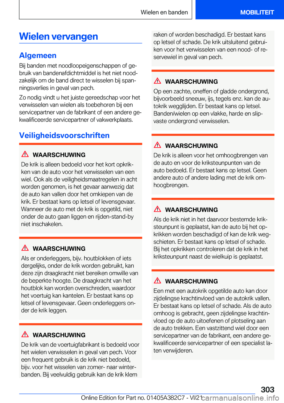 BMW Z4 2022  Instructieboekjes (in Dutch) �W�i�e�l�e�n��v�e�r�v�a�n�g�e�n
�A�l�g�e�m�e�e�n
�B�i�j��b�a�n�d�e�n��m�e�t��n�o�o�d�l�o�o�p�e�i�g�e�n�s�c�h�a�p�p�e�n��o�f��g�ej �b�r�u�i�k��v�a�n��b�a�n�d�e�n�a�f�d�i�c�h�t�m�i�d�d�e�l��i�