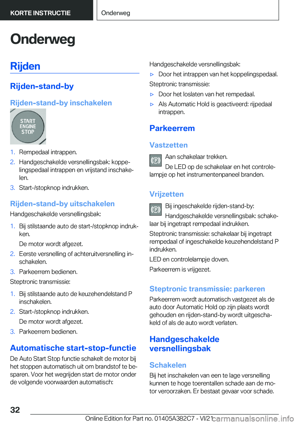 BMW Z4 2022  Instructieboekjes (in Dutch) �O�n�d�e�r�w�e�g�R�i�j�d�e�n
�R�i�j�d�e�n�-�s�t�a�n�d�-�b�y
�R�i�j�d�e�n�-�s�t�a�n�d�-�b�y��i�n�s�c�h�a�k�e�l�e�n
�1�.�R�e�m�p�e�d�a�a�l��i�n�t�r�a�p�p�e�n�.�2�.�H�a�n�d�g�e�s�c�h�a�k�e�l�d�e��v�e�