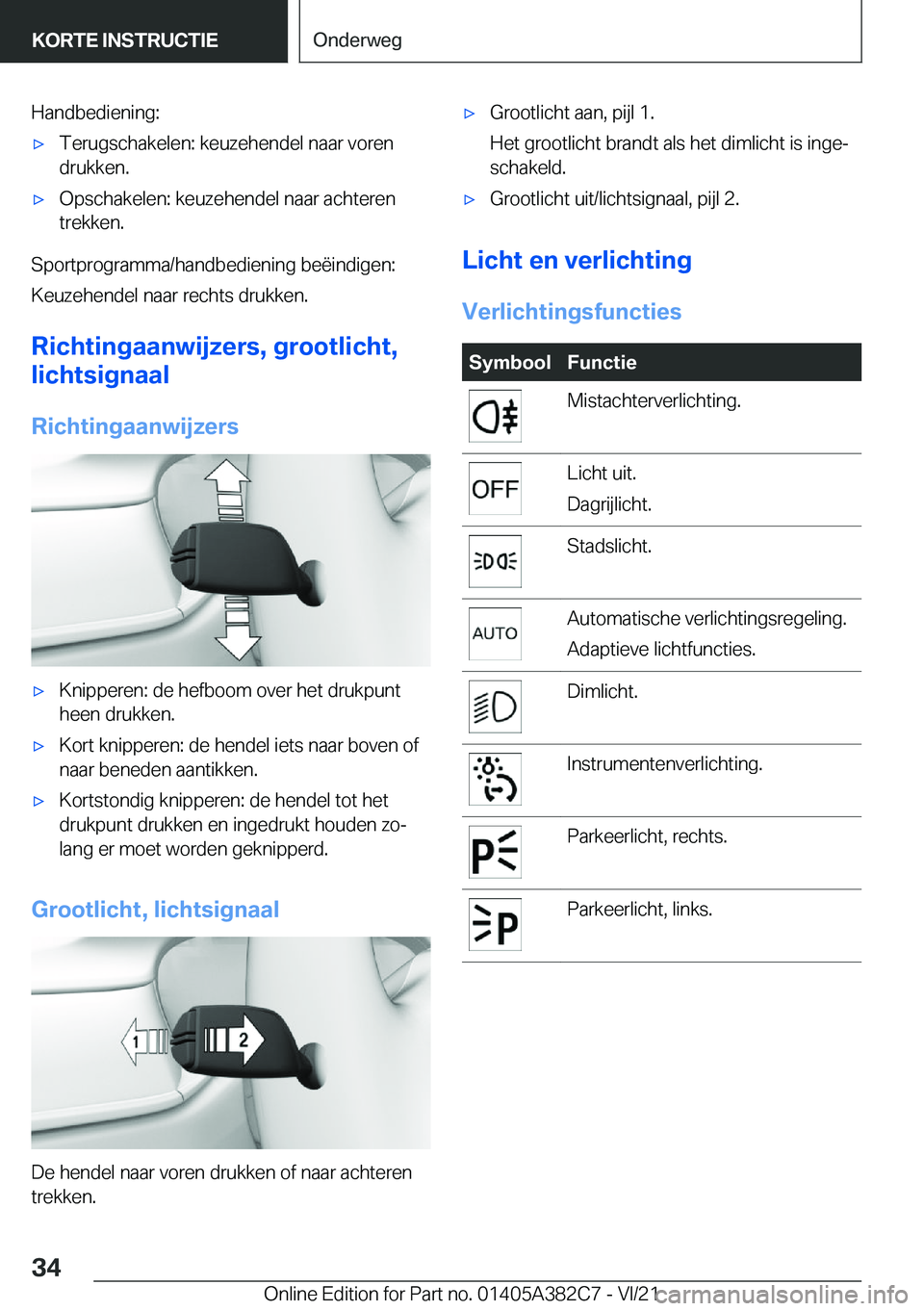 BMW Z4 2022  Instructieboekjes (in Dutch) �H�a�n�d�b�e�d�i�e�n�i�n�g�:'x�T�e�r�u�g�s�c�h�a�k�e�l�e�n�:��k�e�u�z�e�h�e�n�d�e�l��n�a�a�r��v�o�r�e�n
�d�r�u�k�k�e�n�.'x�O�p�s�c�h�a�k�e�l�e�n�:��k�e�u�z�e�h�e�n�d�e�l��n�a�a�r��a�c�h�