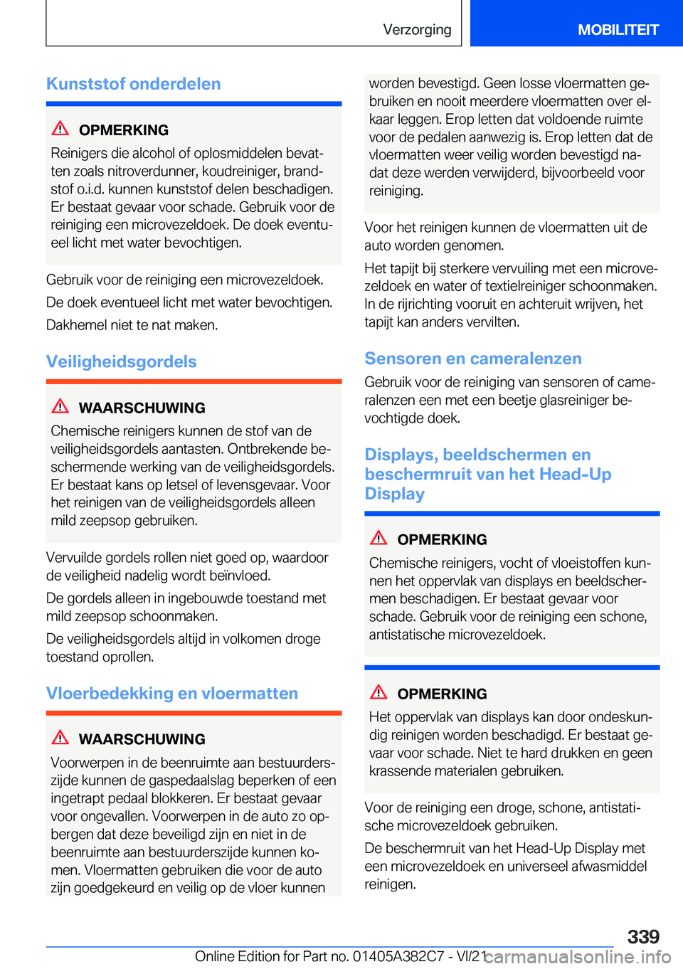 BMW Z4 2022  Instructieboekjes (in Dutch) �K�u�n�s�t�s�t�o�f��o�n�d�e�r�d�e�l�e�n
�O�P�M�E�R�K�I�N�G
�R�e�i�n�i�g�e�r�s��d�i�e��a�l�c�o�h�o�l��o�f��o�p�l�o�s�m�i�d�d�e�l�e�n��b�e�v�a�tj
�t�e�n��z�o�a�l�s��n�i�t�r�o�v�e�r�d�u�n�n�e�r�