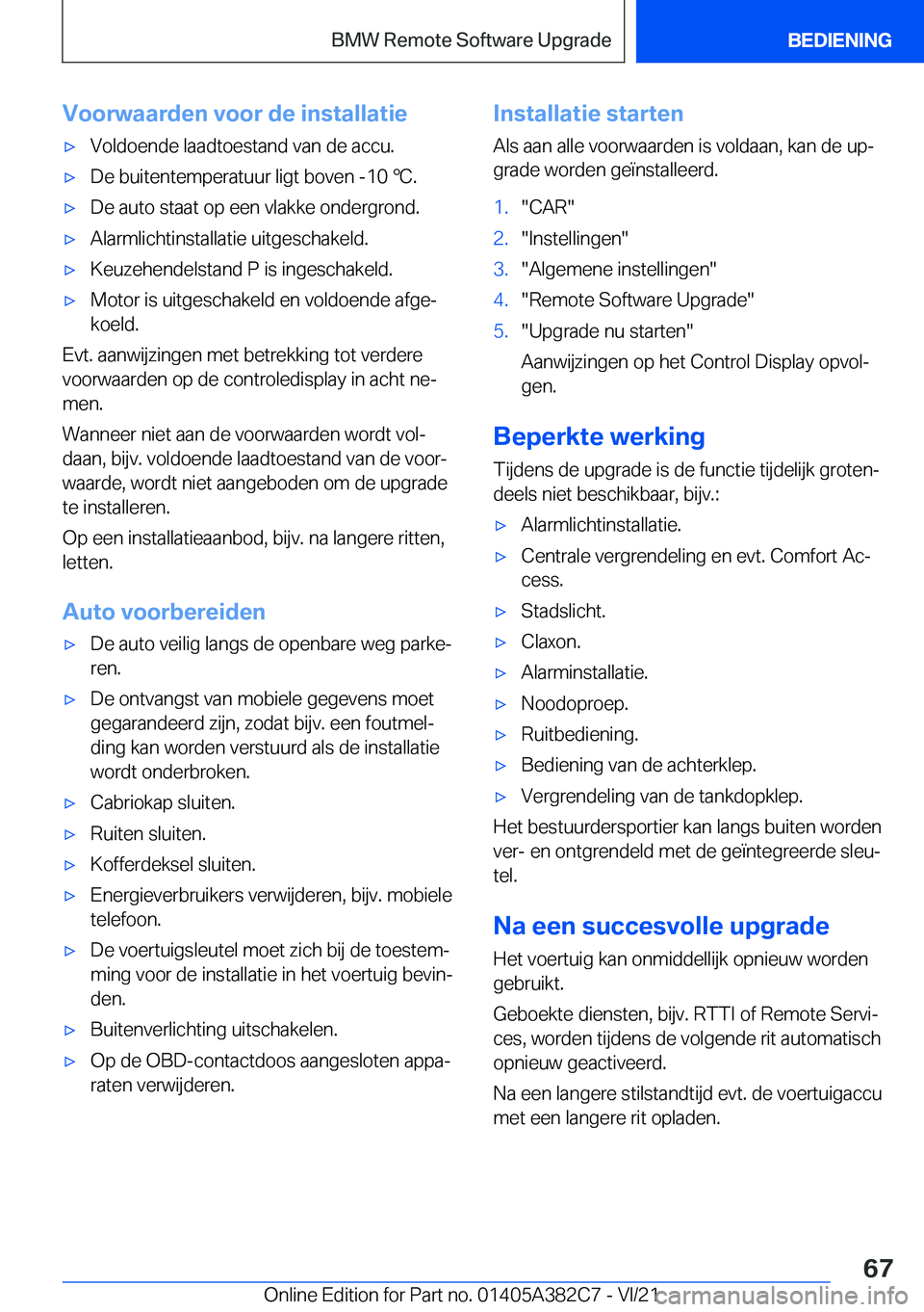 BMW Z4 2022  Instructieboekjes (in Dutch) �V�o�o�r�w�a�a�r�d�e�n��v�o�o�r��d�e��i�n�s�t�a�l�l�a�t�i�e'x�V�o�l�d�o�e�n�d�e��l�a�a�d�t�o�e�s�t�a�n�d��v�a�n��d�e��a�c�c�u�.'x�D�e��b�u�i�t�e�n�t�e�m�p�e�r�a�t�u�u�r��l�i�g�t��b�o