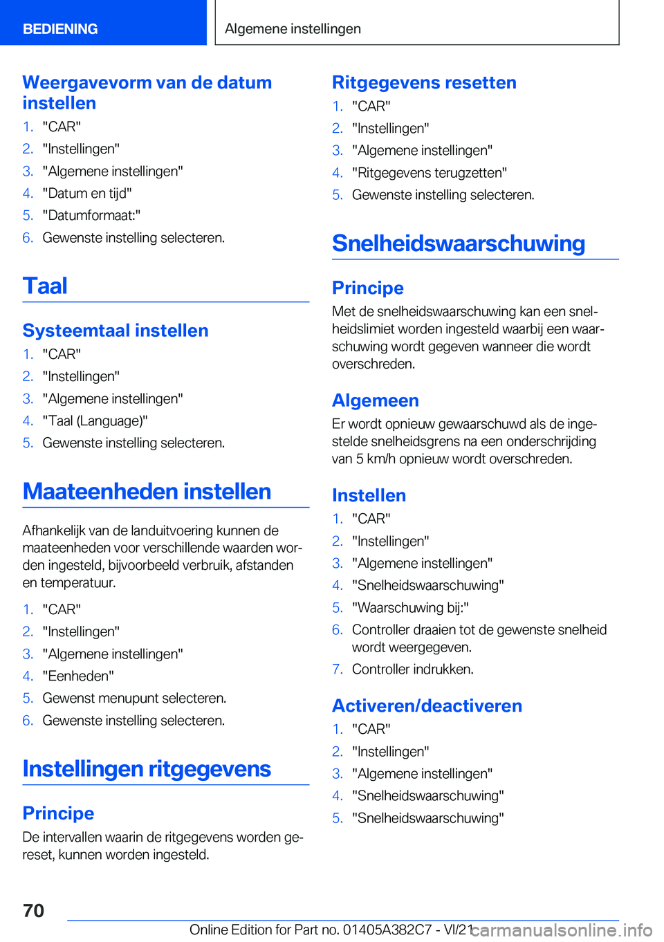 BMW Z4 2022  Instructieboekjes (in Dutch) �W�e�e�r�g�a�v�e�v�o�r�m��v�a�n��d�e��d�a�t�u�m
�i�n�s�t�e�l�l�e�n�1�.��C�A�R��2�.��I�n�s�t�e�l�l�i�n�g�e�n��3�.��A�l�g�e�m�e�n�e��i�n�s�t�e�l�l�i�n�g�e�n��4�.��D�a�t�u�m��e�n��t�i�j�d��