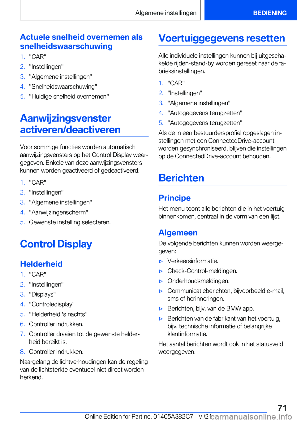 BMW Z4 2022  Instructieboekjes (in Dutch) �A�c�t�u�e�l�e��s�n�e�l�h�e�i�d��o�v�e�r�n�e�m�e�n��a�l�s
�s�n�e�l�h�e�i�d�s�w�a�a�r�s�c�h�u�w�i�n�g�1�.��C�A�R��2�.��I�n�s�t�e�l�l�i�n�g�e�n��3�.��A�l�g�e�m�e�n�e��i�n�s�t�e�l�l�i�n�g�e�n��