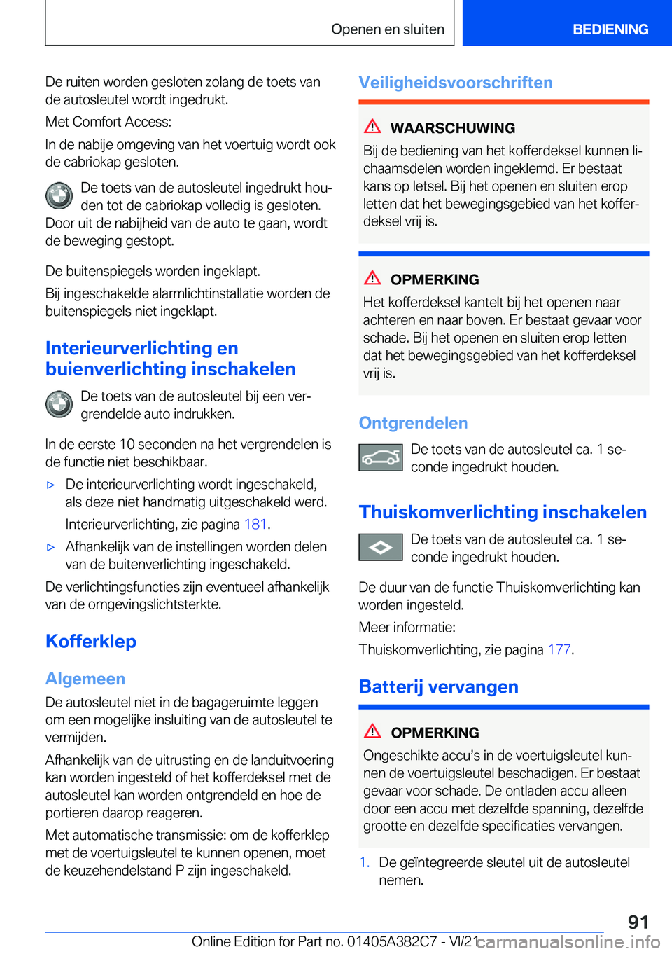 BMW Z4 2022  Instructieboekjes (in Dutch) �D�e��r�u�i�t�e�n��w�o�r�d�e�n��g�e�s�l�o�t�e�n��z�o�l�a�n�g��d�e��t�o�e�t�s��v�a�n
�d�e��a�u�t�o�s�l�e�u�t�e�l��w�o�r�d�t��i�n�g�e�d�r�u�k�t�.
�M�e�t��C�o�m�f�o�r�t��A�c�c�e�s�s�:
�I�n��