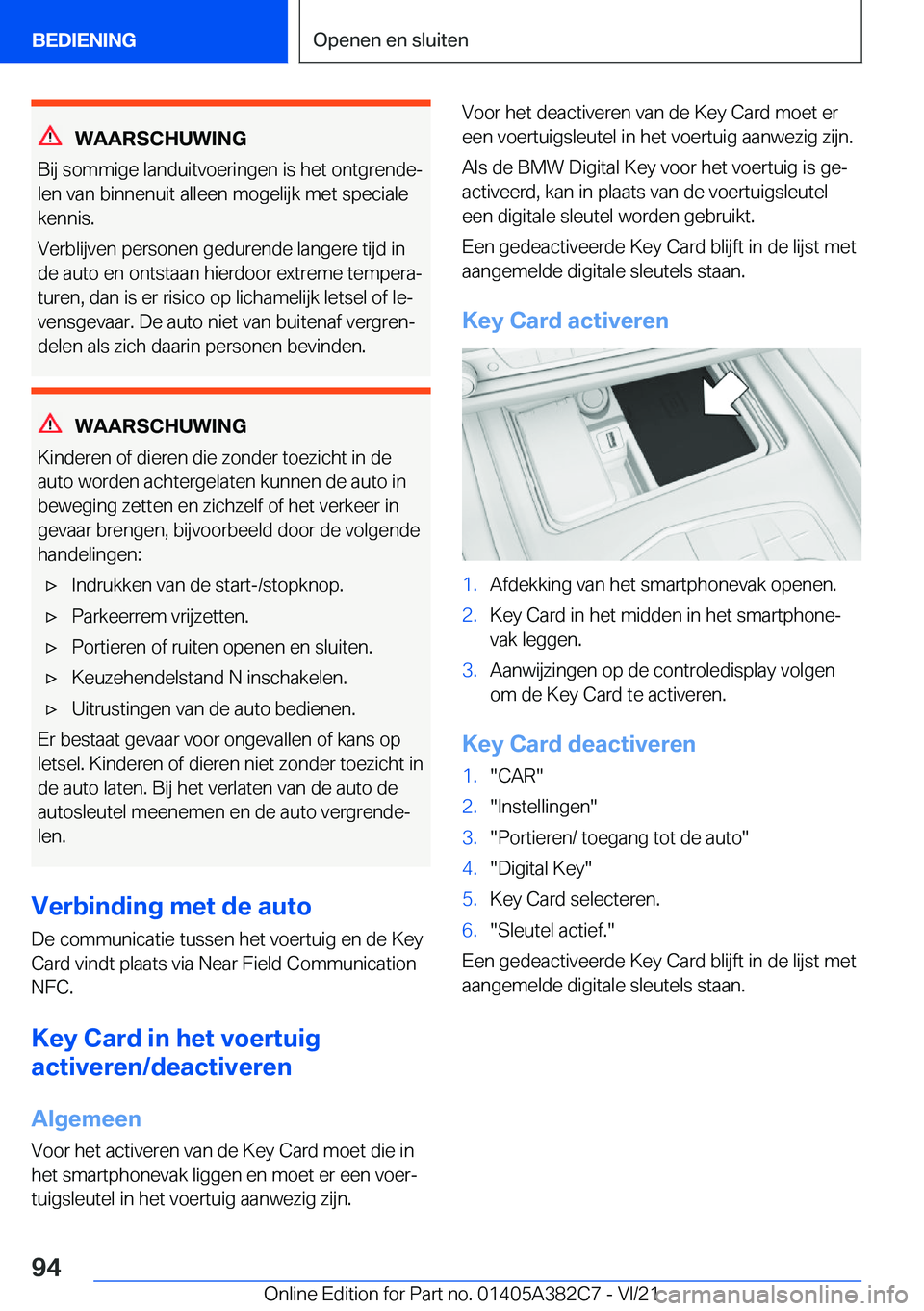 BMW Z4 2022  Instructieboekjes (in Dutch) �W�A�A�R�S�C�H�U�W�I�N�G
�B�i�j��s�o�m�m�i�g�e��l�a�n�d�u�i�t�v�o�e�r�i�n�g�e�n��i�s��h�e�t��o�n�t�g�r�e�n�d�ej �l�e�n��v�a�n��b�i�n�n�e�n�u�i�t��a�l�l�e�e�n��m�o�g�e�l�i�j�k��m�e�t��s�p�e