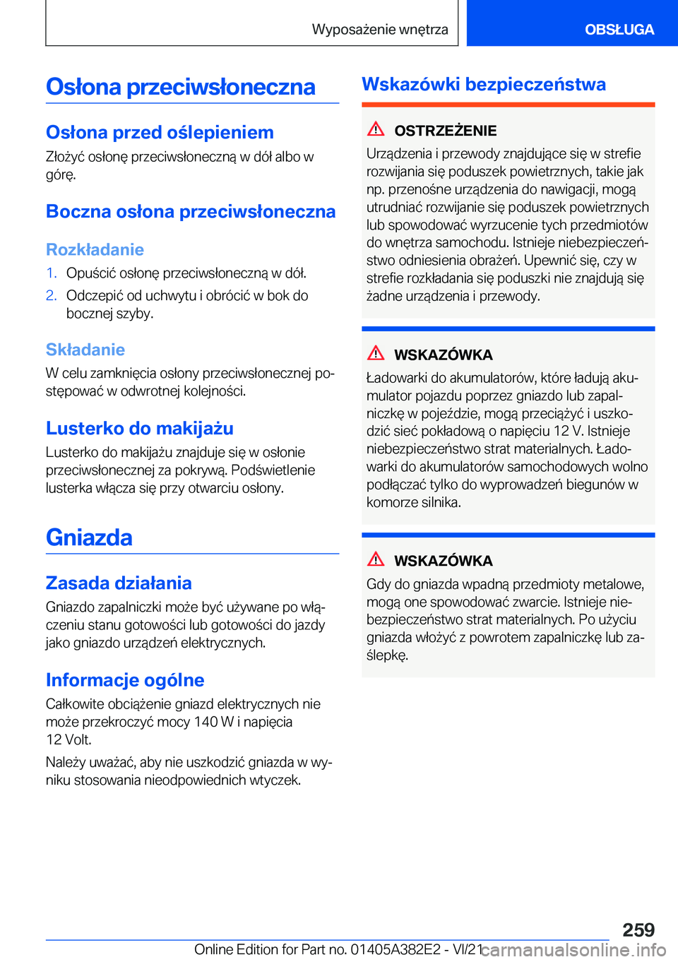 BMW Z4 2022  Instrukcja obsługi (in Polish) �O�s�ł�o�n�a��p�r�z�e�c�i�w�s�ł�o�n�e�c�z�n�a
�O�s�ł�o�n�a��p�r�z�e�d��o�l�e�p�i�e�n�i�e�m�Z�ł�o9�y�