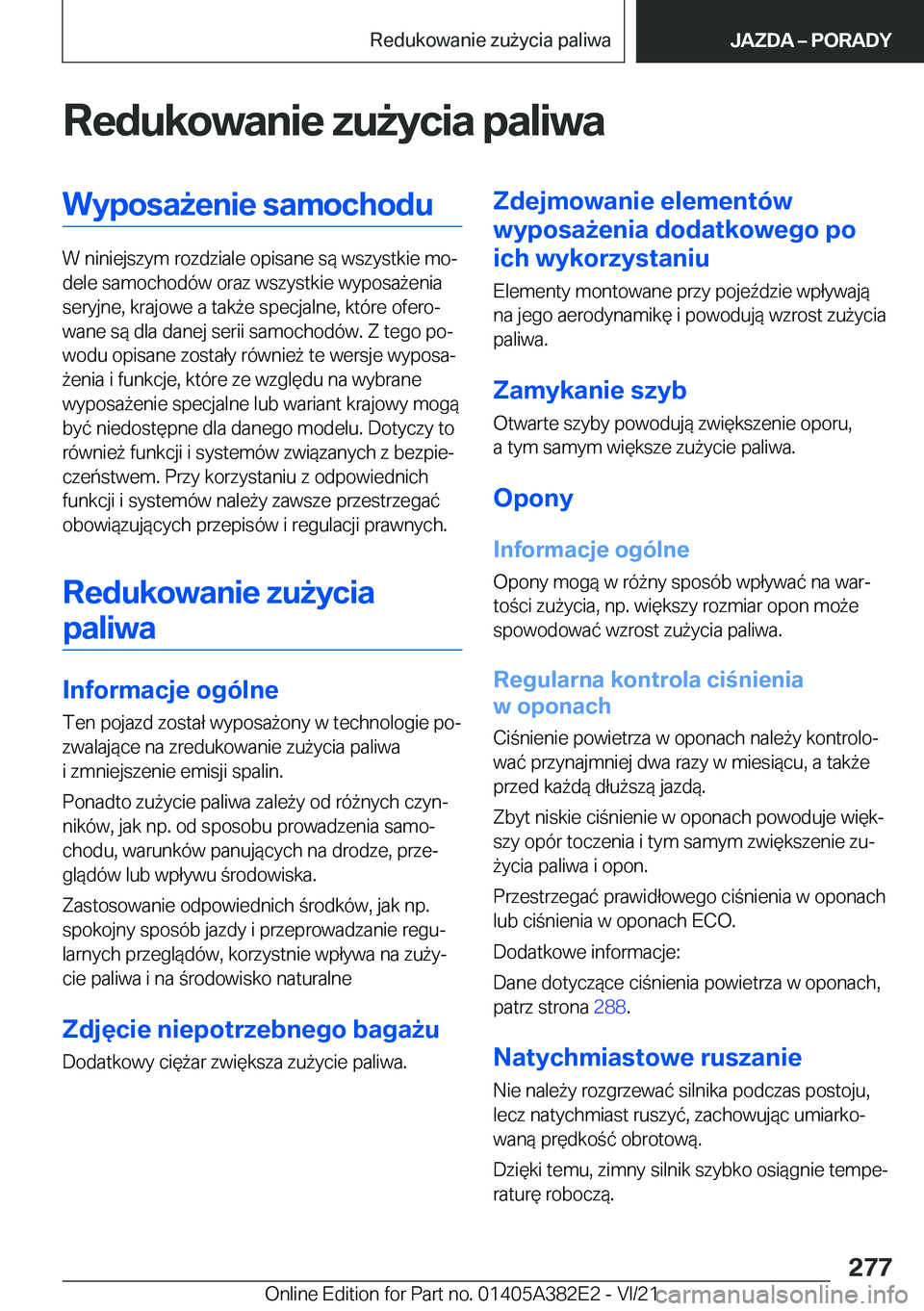 BMW Z4 2022  Instrukcja obsługi (in Polish) �R�e�d�u�k�o�w�a�n�i�e��z�u9�y�c�i�a��p�a�l�i�w�a�W�y�p�o�s�a9�e�n�i�e��s�a�m�o�c�h�o�d�u
�W��n�i�n�i�e�j�s�z�y�m��r�o�z�d�z�i�a�l�e��o�p�i�s�a�n�e��s�