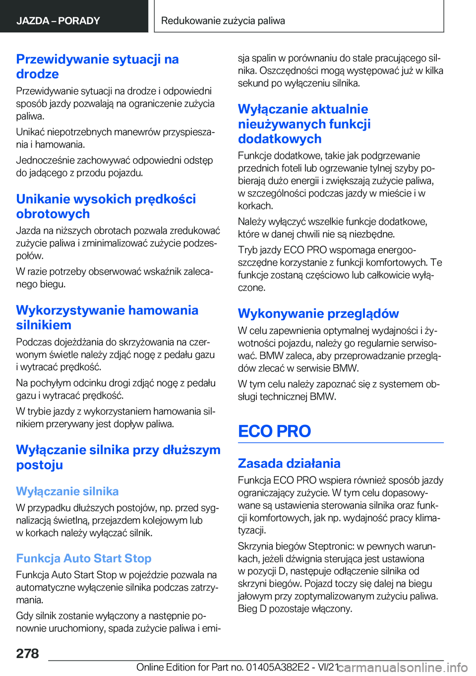 BMW Z4 2022  Instrukcja obsługi (in Polish) �P�r�z�e�w�i�d�y�w�a�n�i�e��s�y�t�u�a�c�j�i��n�a
�d�r�o�d�z�e
�P�r�z�e�w�i�d�y�w�a�n�i�e��s�y�t�u�a�c�j�i��n�a��d�r�o�d�z�e��i��o�d�p�o�w�i�e�d�n�i �s�p�o�s�