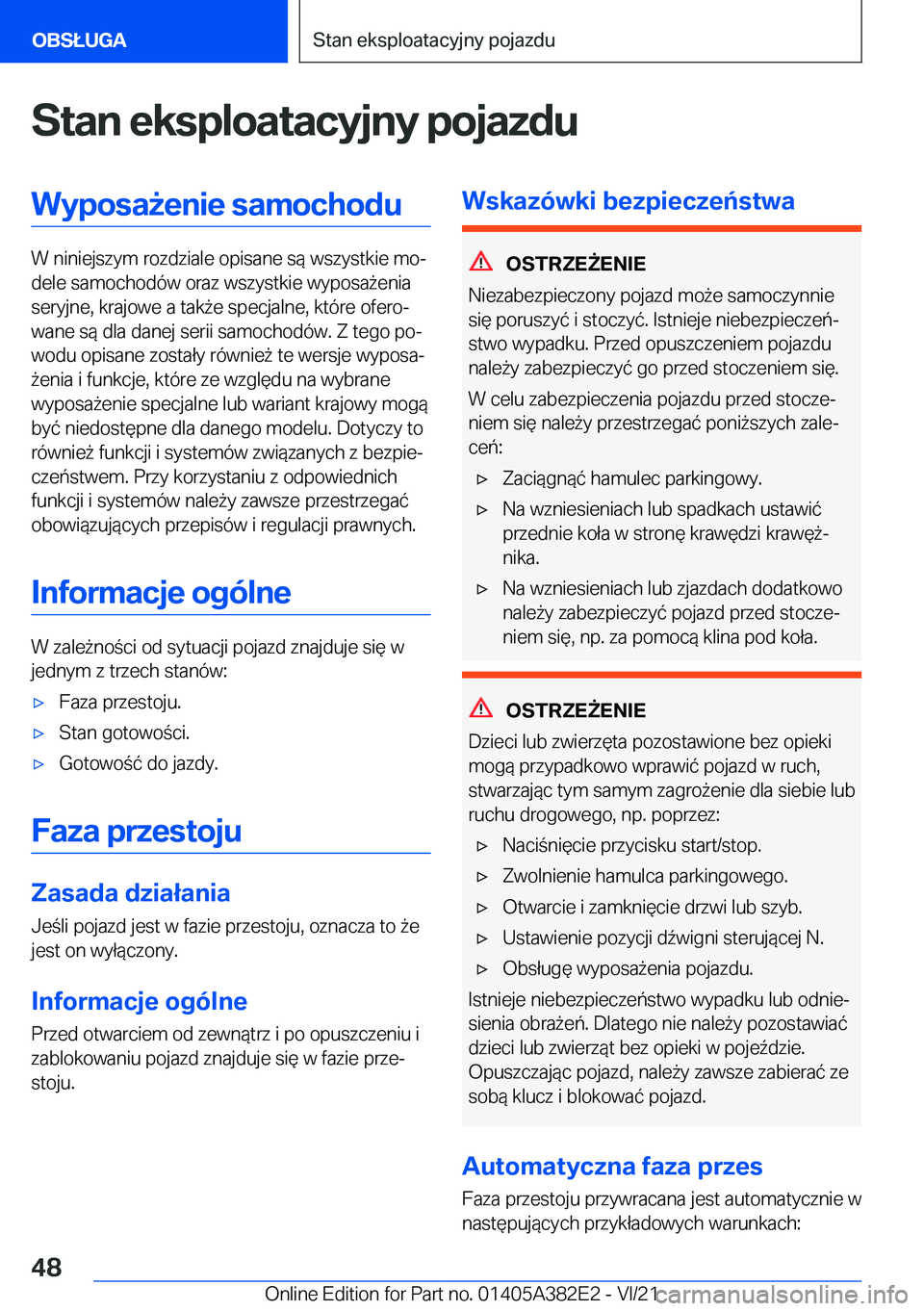BMW Z4 2022  Instrukcja obsługi (in Polish) �S�t�a�n��e�k�s�p�l�o�a�t�a�c�y�j�n�y��p�o�j�a�z�d�u�W�y�p�o�s�a9�e�n�i�e��s�a�m�o�c�h�o�d�u
�W��n�i�n�i�e�j�s�z�y�m��r�o�z�d�z�i�a�l�e��o�p�i�s�a�n�e��s�