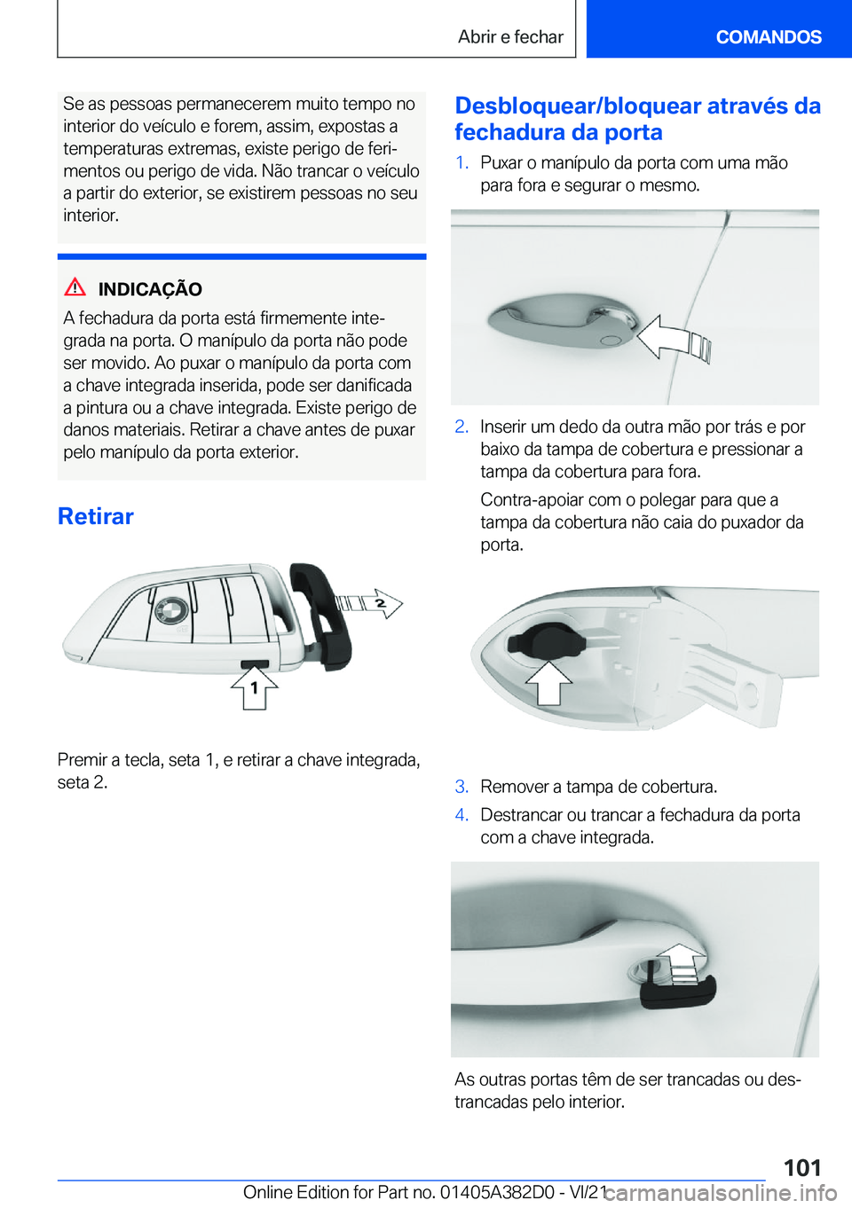 BMW Z4 2022  Manual do condutor (in Portuguese) �S�e��a�s��p�e�s�s�o�a�s��p�e�r�m�a�n�e�c�e�r�e�m��m�u�i�t�o��t�e�m�p�o��n�o�i�n�t�e�r�i�o�r��d�o��v�e�