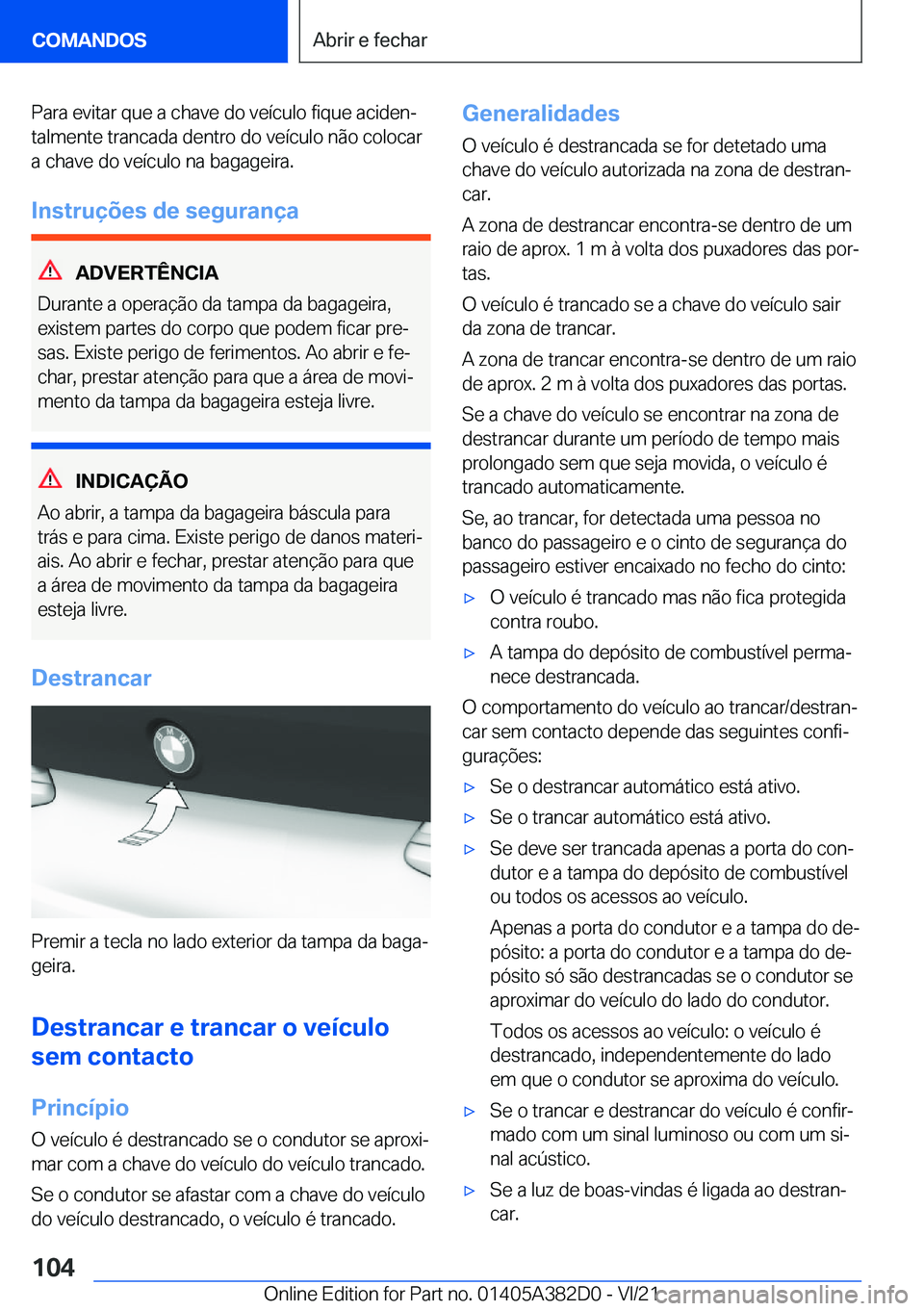 BMW Z4 2022  Manual do condutor (in Portuguese) �P�a�r�a��e�v�i�t�a�r��q�u�e��a��c�h�a�v�e��d�o��v�e�