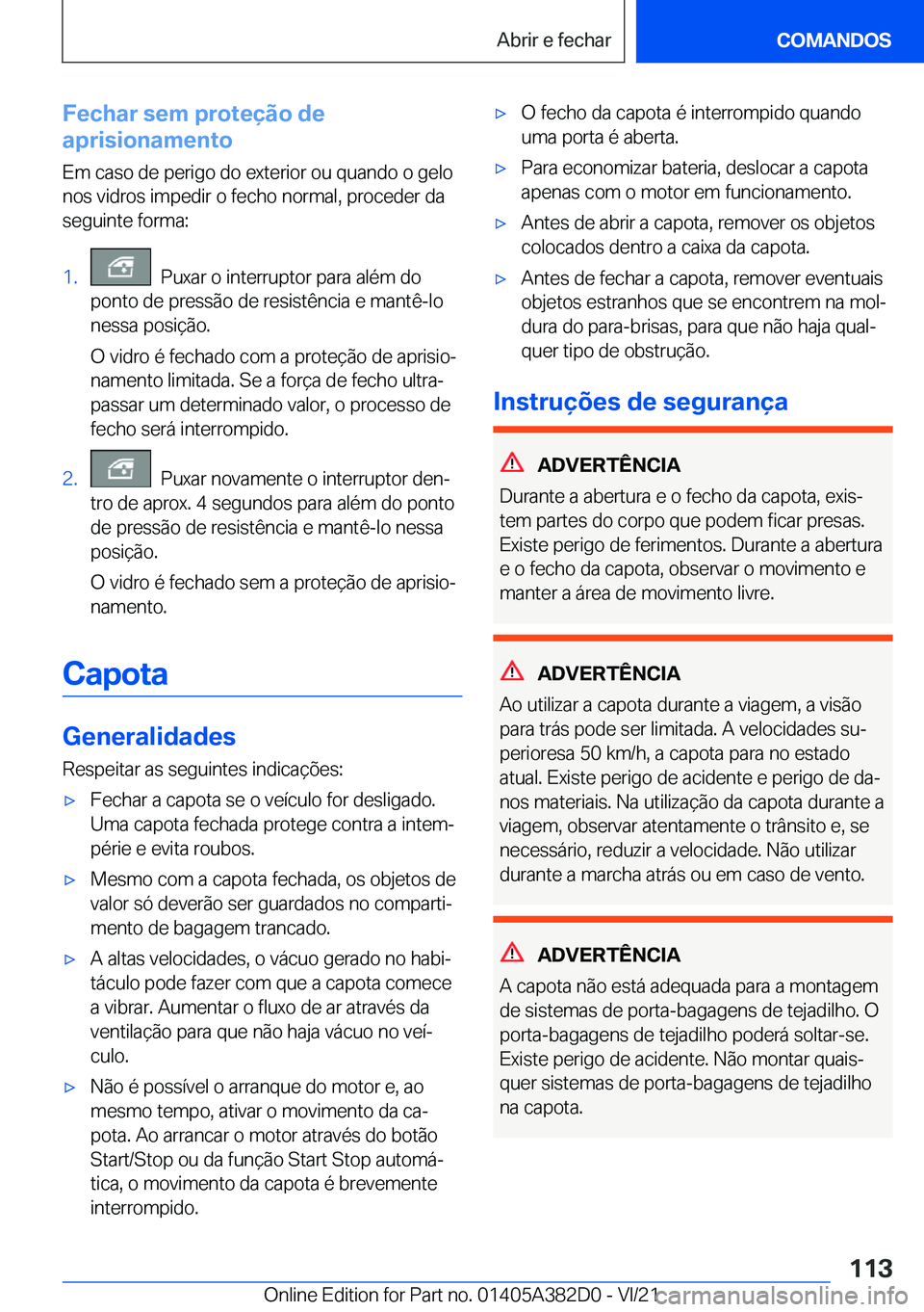 BMW Z4 2022  Manual do condutor (in Portuguese) �F�e�c�h�a�r��s�e�m��p�r�o�t�e�