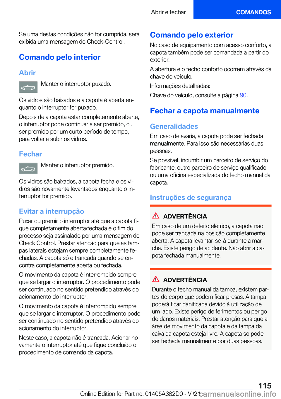 BMW Z4 2022  Manual do condutor (in Portuguese) �S�e��u�m�a��d�e�s�t�a�s��c�o�n�d�i�