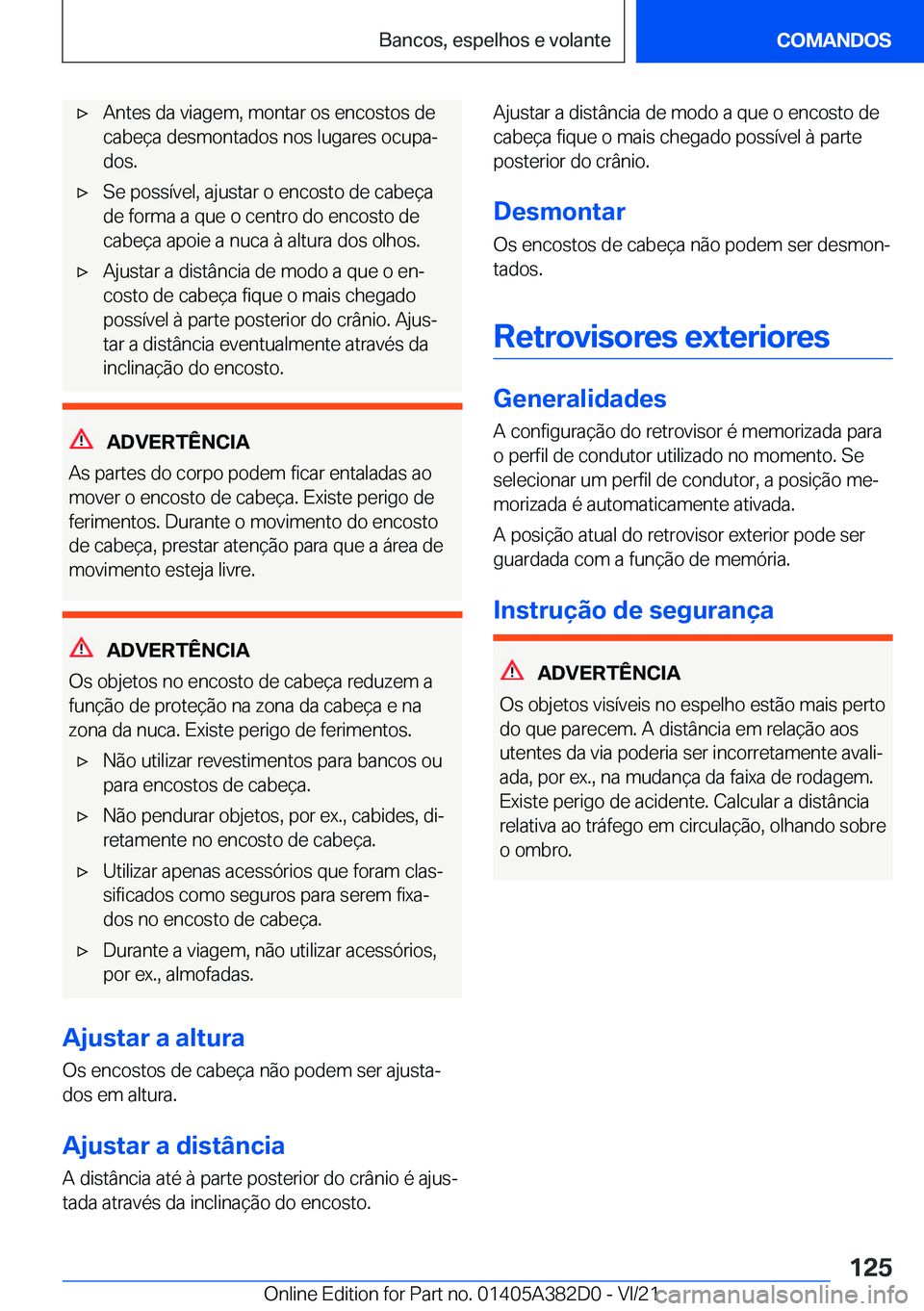 BMW Z4 2022  Manual do condutor (in Portuguese) x�A�n�t�e�s��d�a��v�i�a�g�e�m�,��m�o�n�t�a�r��o�s��e�n�c�o�s�t�o�s��d�e
�c�a�b�e�