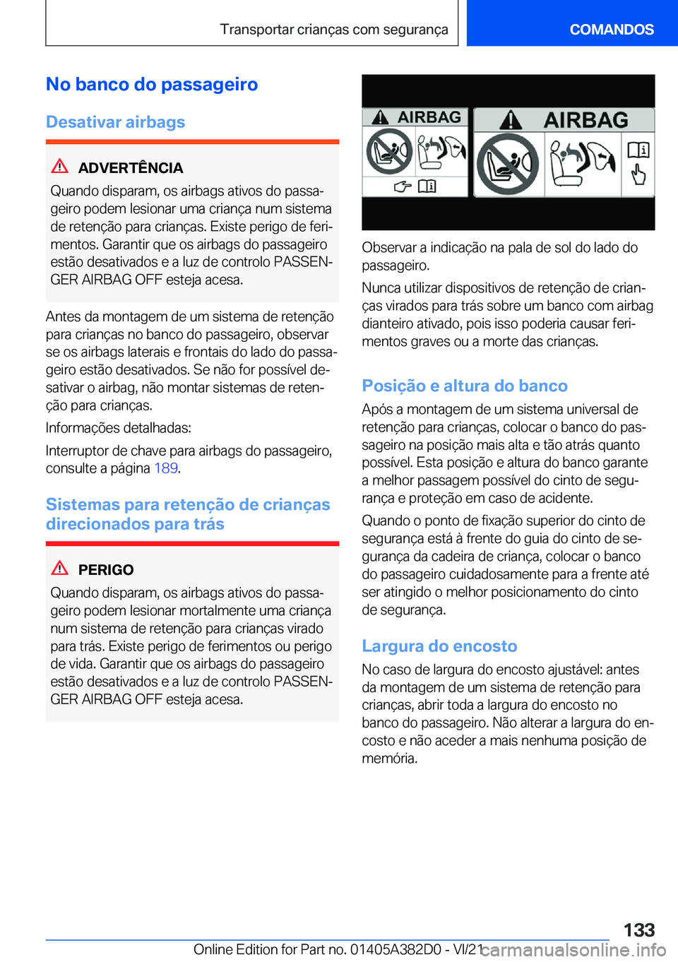 BMW Z4 2022  Manual do condutor (in Portuguese) �N�o��b�a�n�c�o��d�o��p�a�s�s�a�g�e�i�r�o
�D�e�s�a�t�i�v�a�r��a�i�r�b�a�g�s
�A�D�V�E�R�T�
