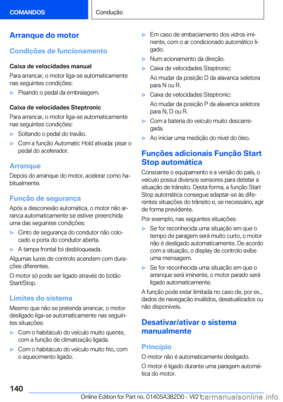 BMW Z4 2022  Manual do condutor (in Portuguese) �A�r�r�a�n�q�u�e��d�o��m�o�t�o�r
�C�o�n�d�i�