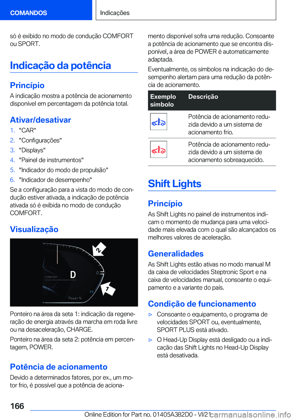BMW Z4 2022  Manual do condutor (in Portuguese) �s�ó��é��e�x�i�b�i�d�o��n�o��m�o�d�o��d�e��c�o�n�d�u�