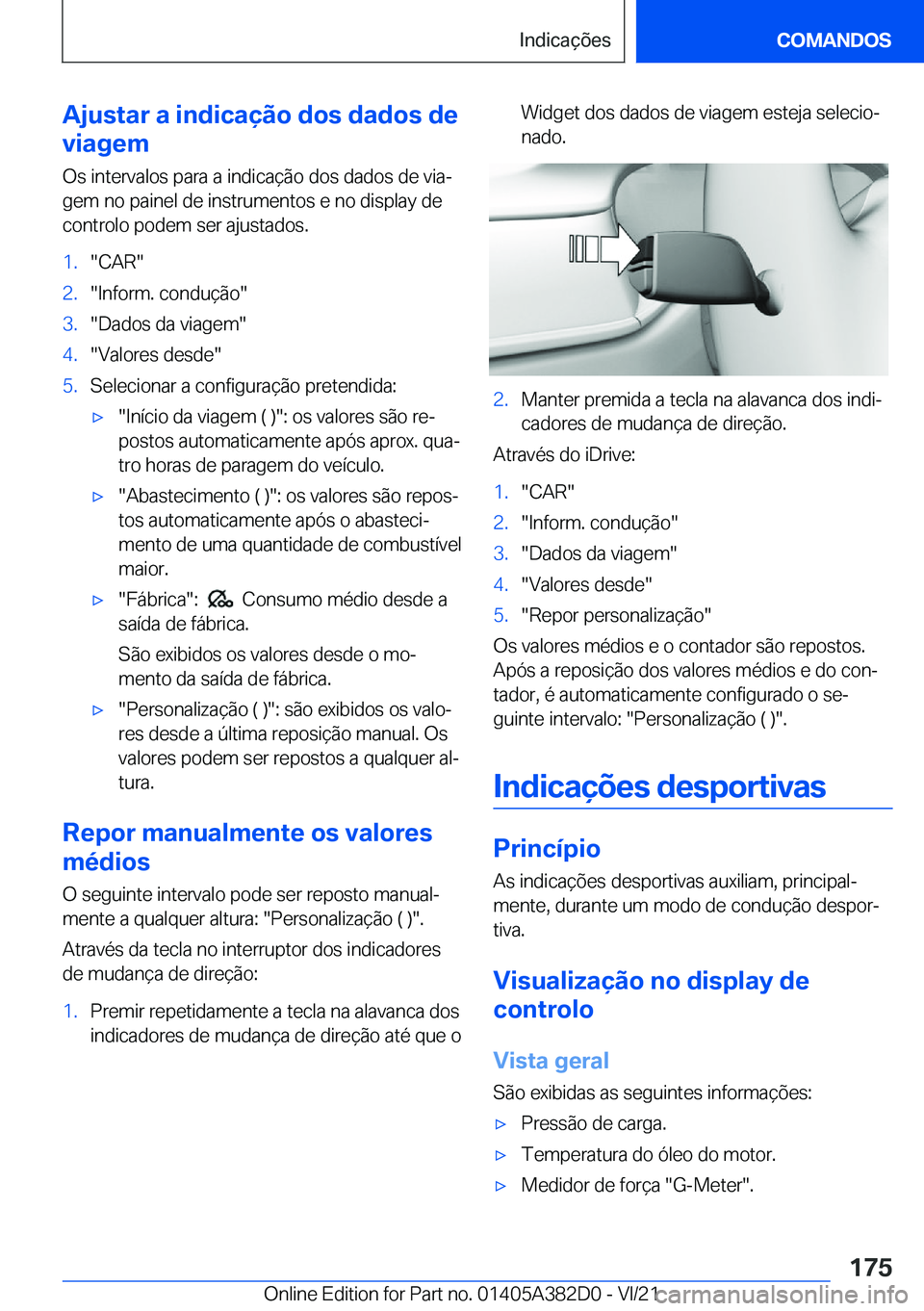 BMW Z4 2022  Manual do condutor (in Portuguese) �A�j�u�s�t�a�r��a��i�n�d�i�c�a�