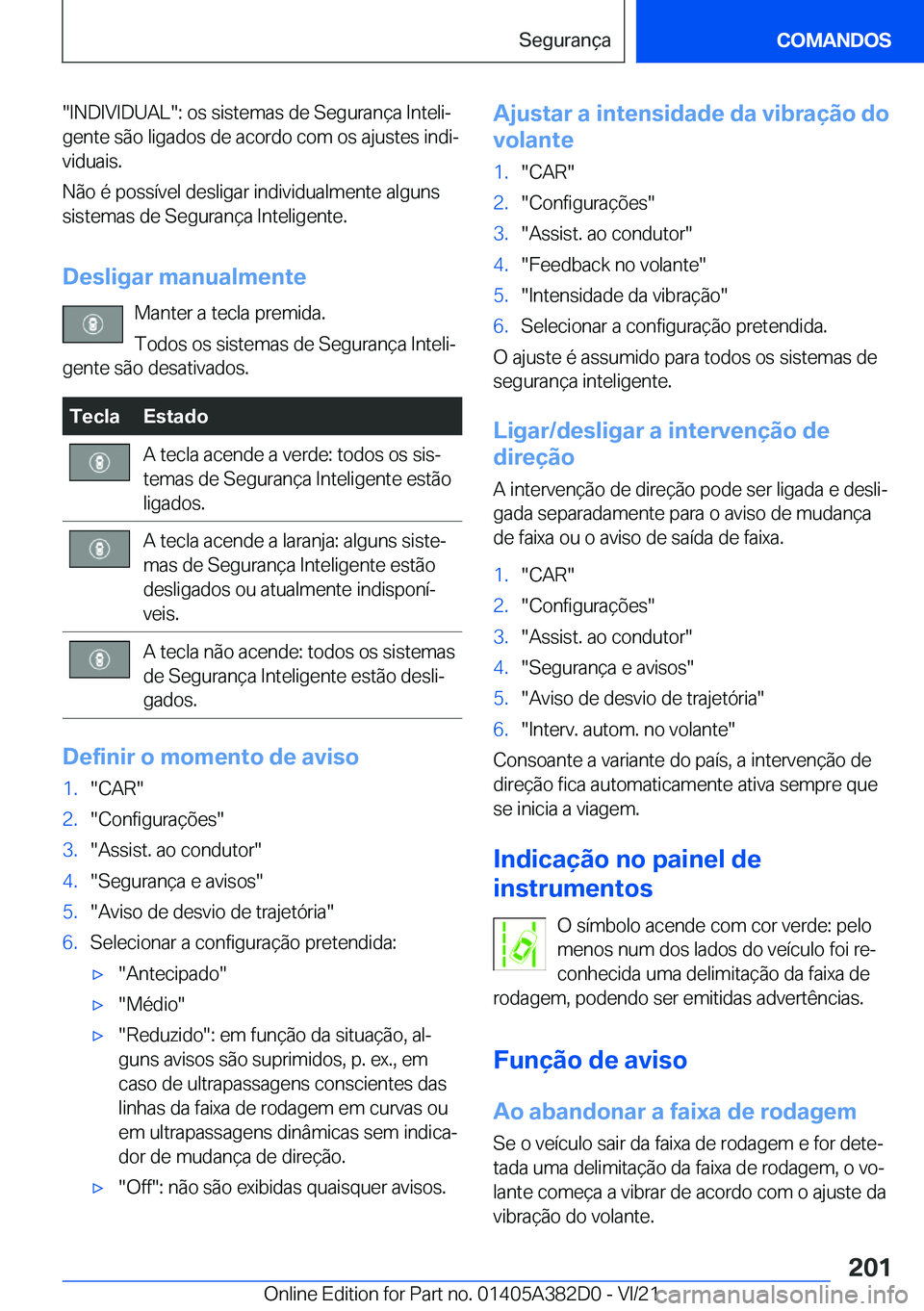 BMW Z4 2022  Manual do condutor (in Portuguese) ��I�N�D�I�V�I�D�U�A�L��:��o�s��s�i�s�t�e�m�a�s��d�e��S�e�g�u�r�a�n�