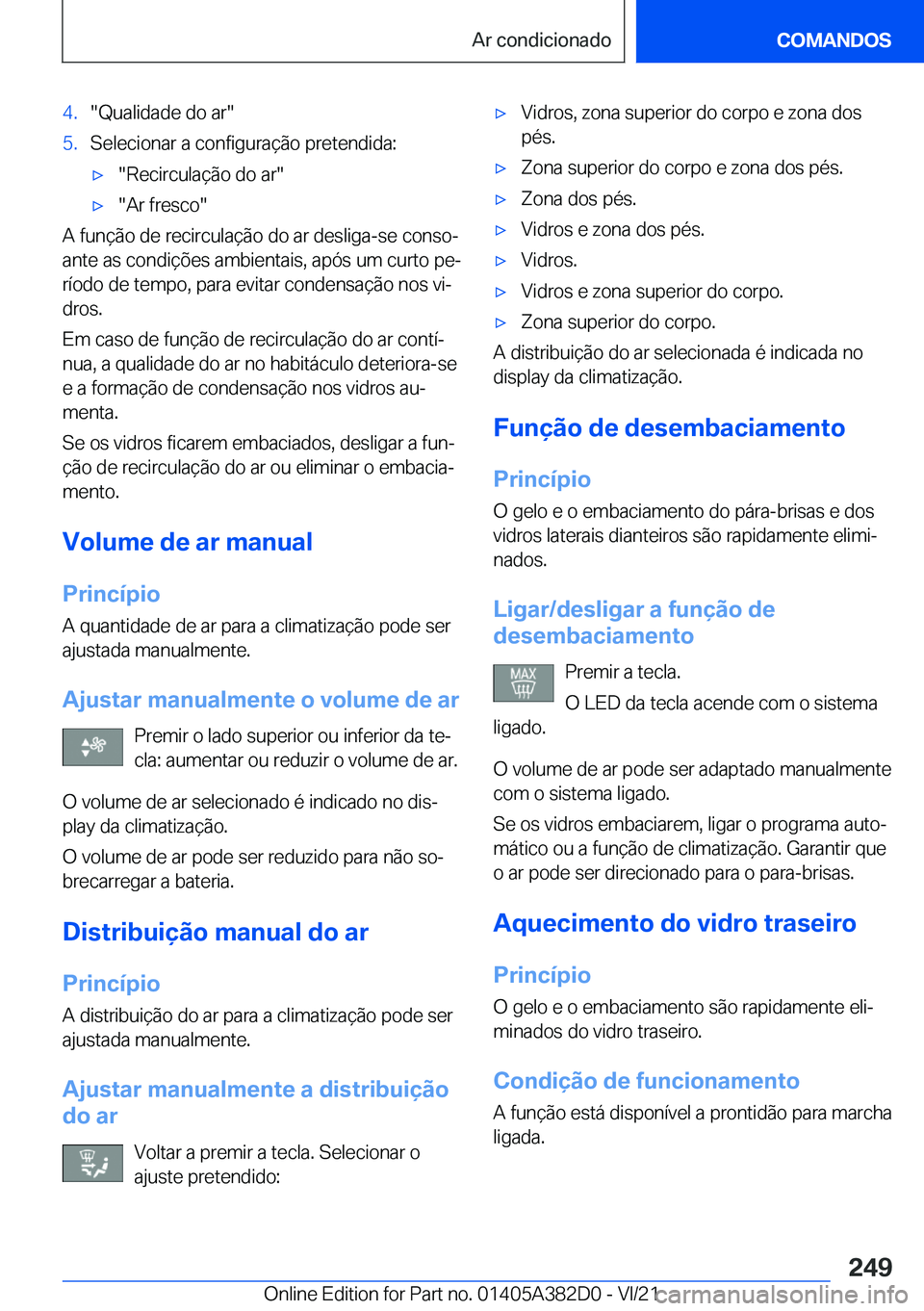 BMW Z4 2022  Manual do condutor (in Portuguese) �4�.��Q�u�a�l�i�d�a�d�e��d�o��a�r��5�.�S�e�l�e�c�i�o�n�a�r��a��c�o�n�f�i�g�u�r�a�