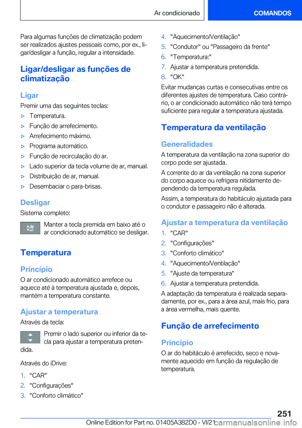 BMW Z4 2022  Manual do condutor (in Portuguese) �P�a�r�a��a�l�g�u�m�a�s��f�u�n�
