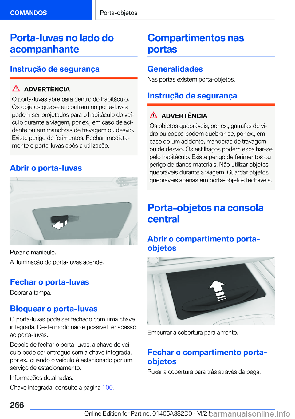 BMW Z4 2022  Manual do condutor (in Portuguese) �P�o�r�t�a�-�l�u�v�a�s��n�o��l�a�d�o��d�o�a�c�o�m�p�a�n�h�a�n�t�e
�I�n�s�t�r�u�