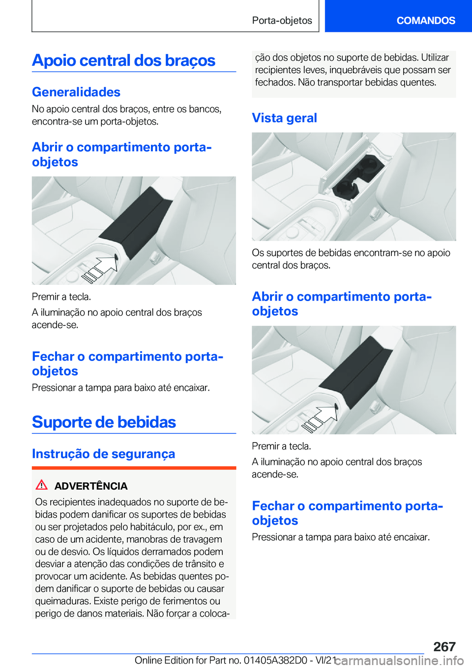 BMW Z4 2022  Manual do condutor (in Portuguese) �A�p�o�i�o��c�e�n�t�r�a�l��d�o�s��b�r�a�