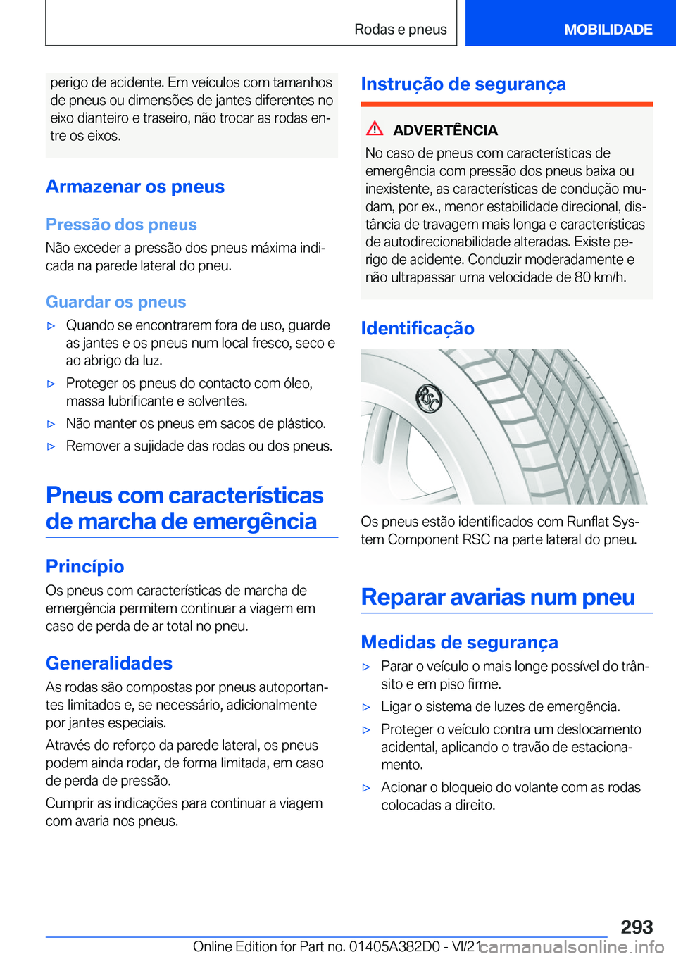 BMW Z4 2022  Manual do condutor (in Portuguese) �p�e�r�i�g�o��d�e��a�c�i�d�e�n�t�e�.��E�m��v�e�