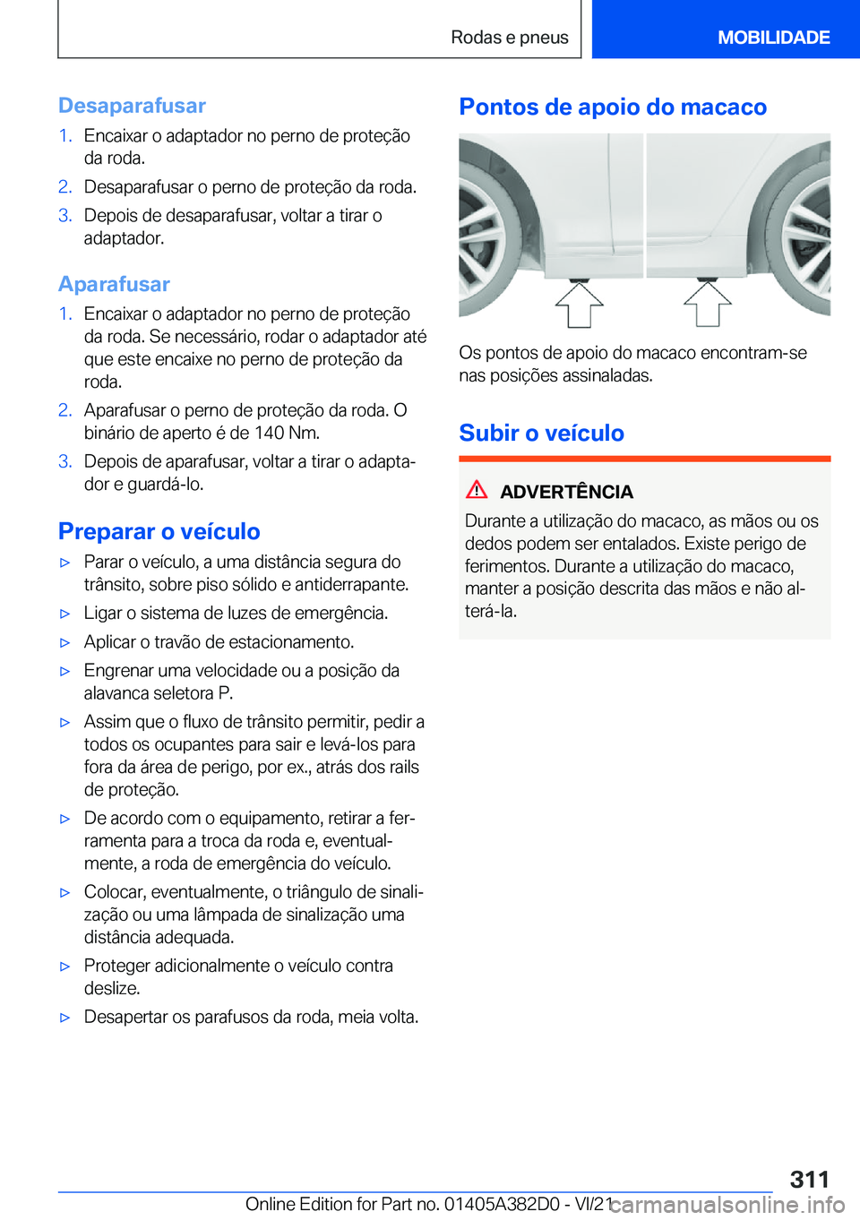 BMW Z4 2022  Manual do condutor (in Portuguese) �D�e�s�a�p�a�r�a�f�u�s�a�r�1�.�E�n�c�a�i�x�a�r��o��a�d�a�p�t�a�d�o�r��n�o��p�e�r�n�o��d�e��p�r�o�t�e�
